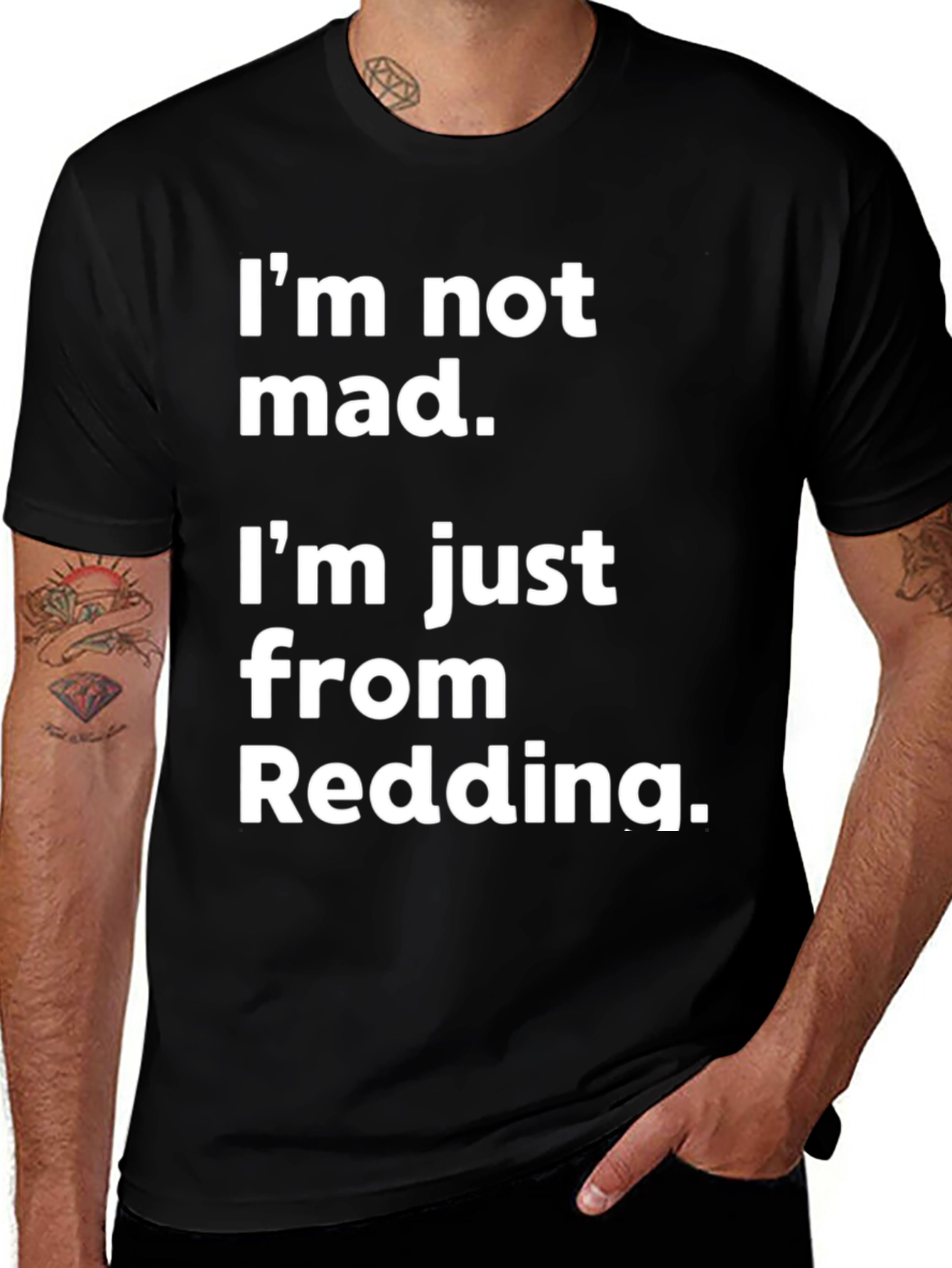 Variant 4 of I'm Not Mad I'm From Redding T-Shirt
