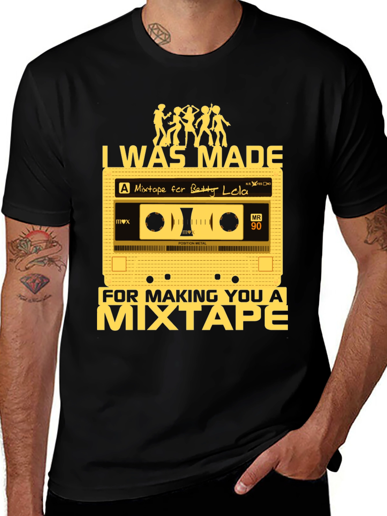 Variant 23 of I Was Made for Making You A Mixtape T-Shirt