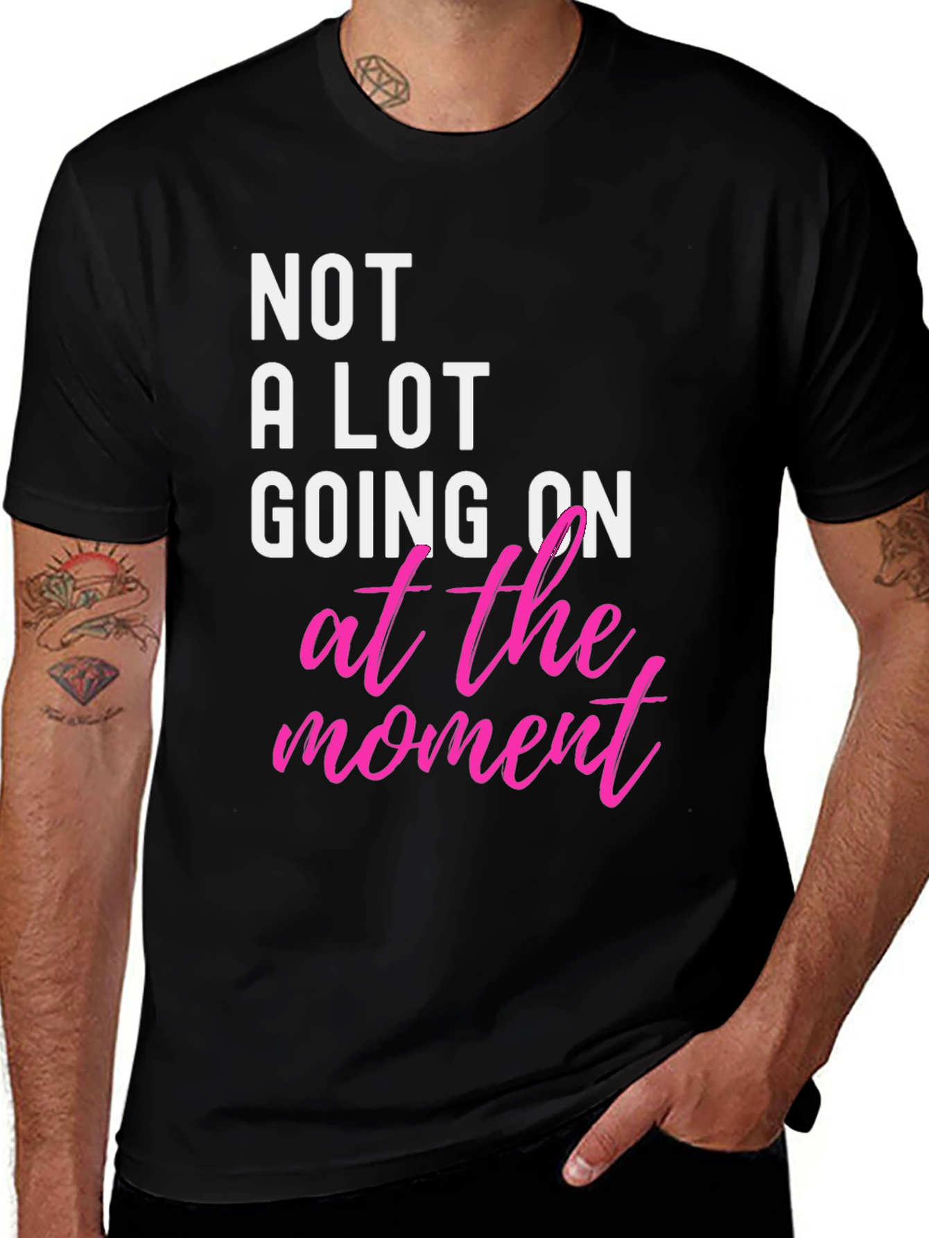 Variant 5 of Not A Lot Going On At The Moment T-Shirt