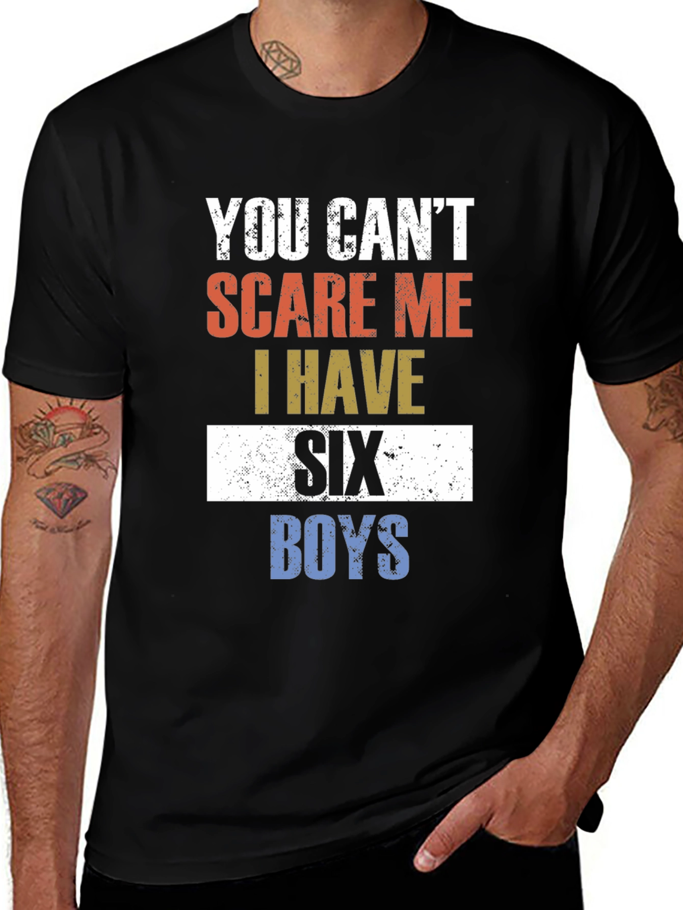 Variant 11 of You Can't Scare Me I Have Six Boys Graphic T-Shirt