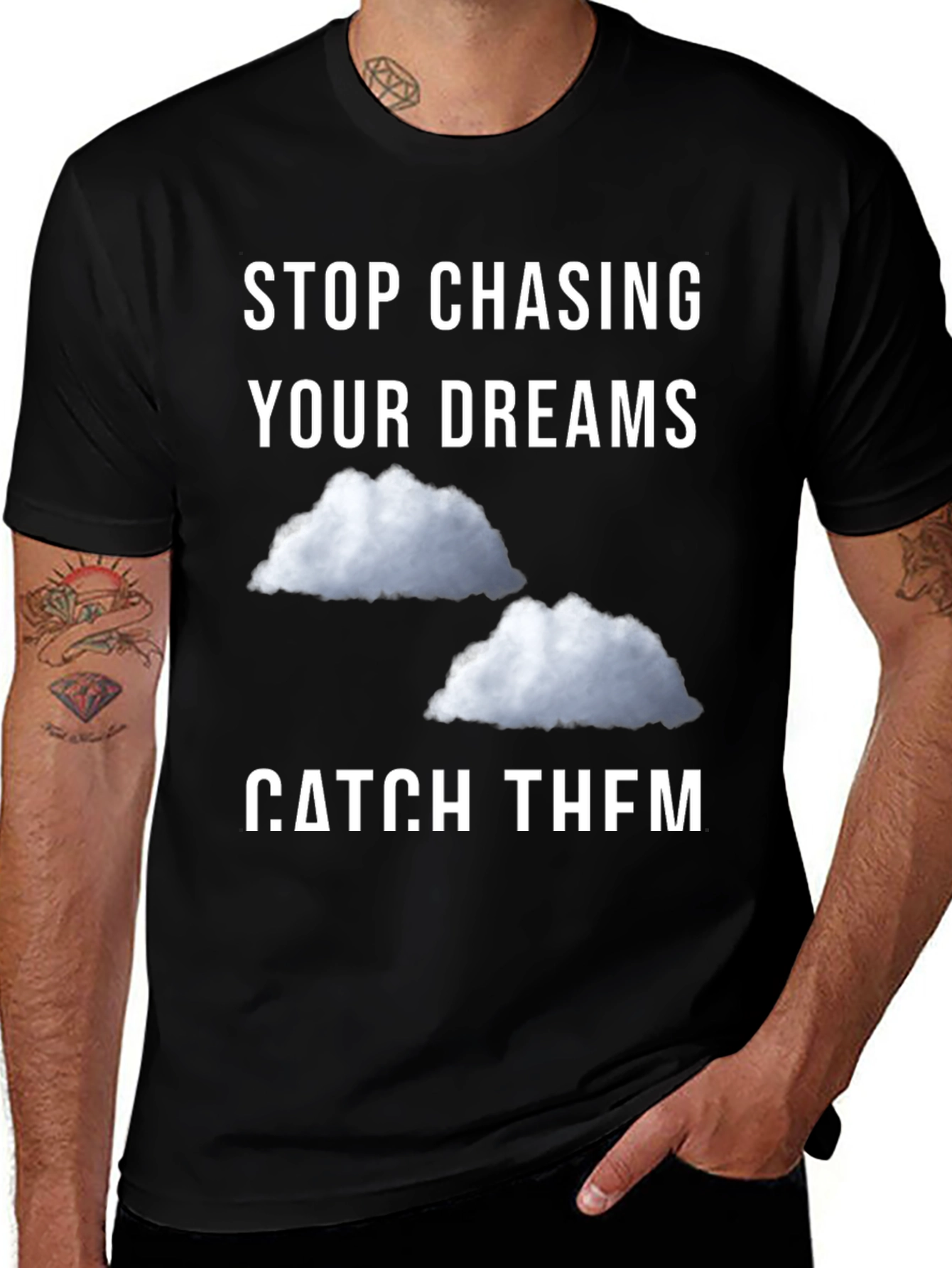 Black Stop Chasing Dreams Catch Them T-Shirt main image