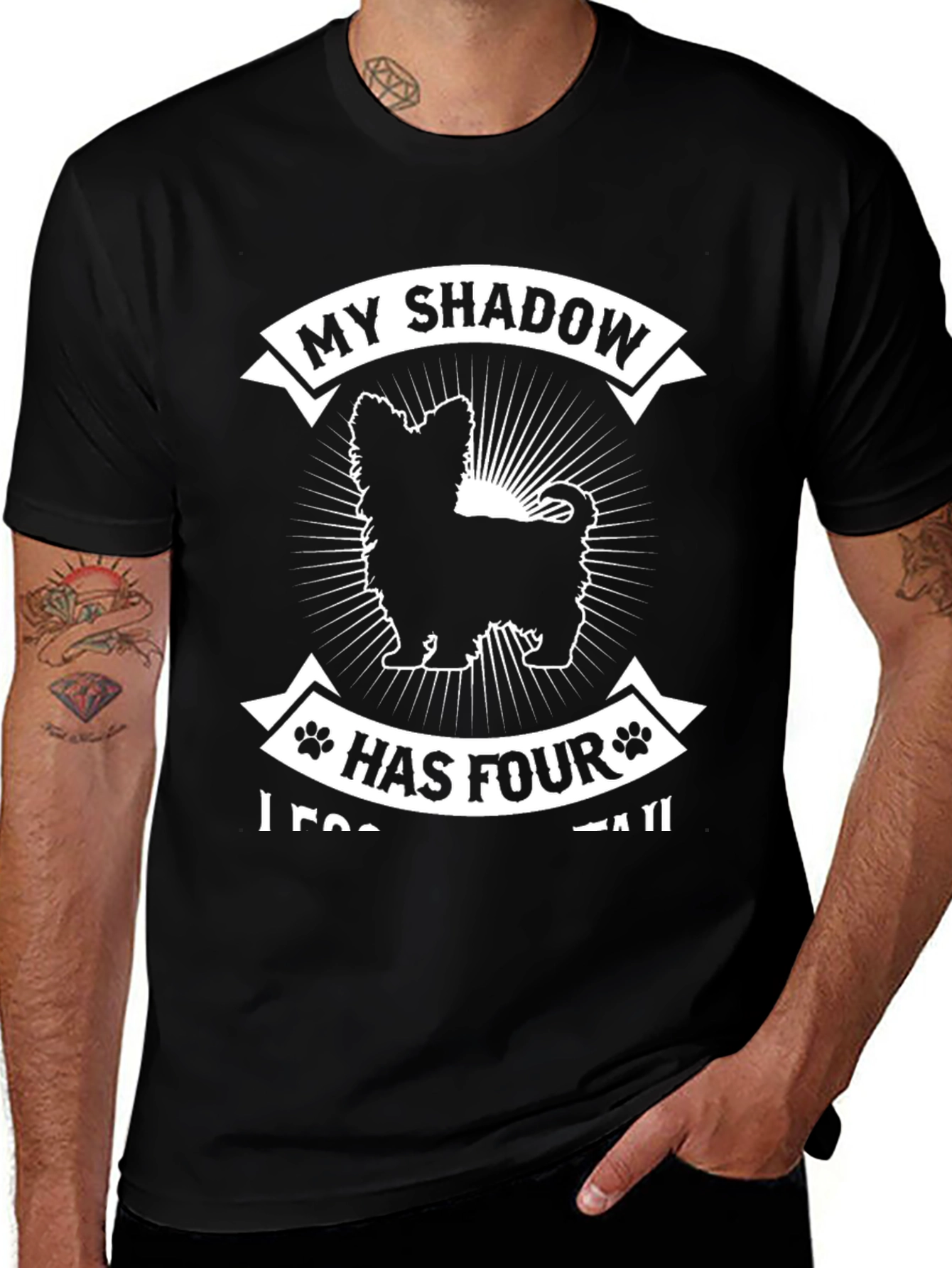 Dog Lover T-Shirt: My Shadow Has Four Legs & Tail!