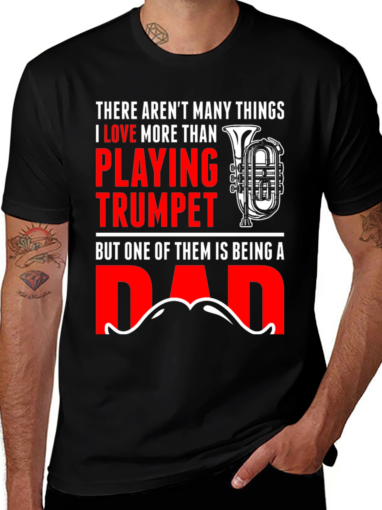 Dad Trumpet Player T-Shirt: I Love More Than Playing Trumpet Dad Tee