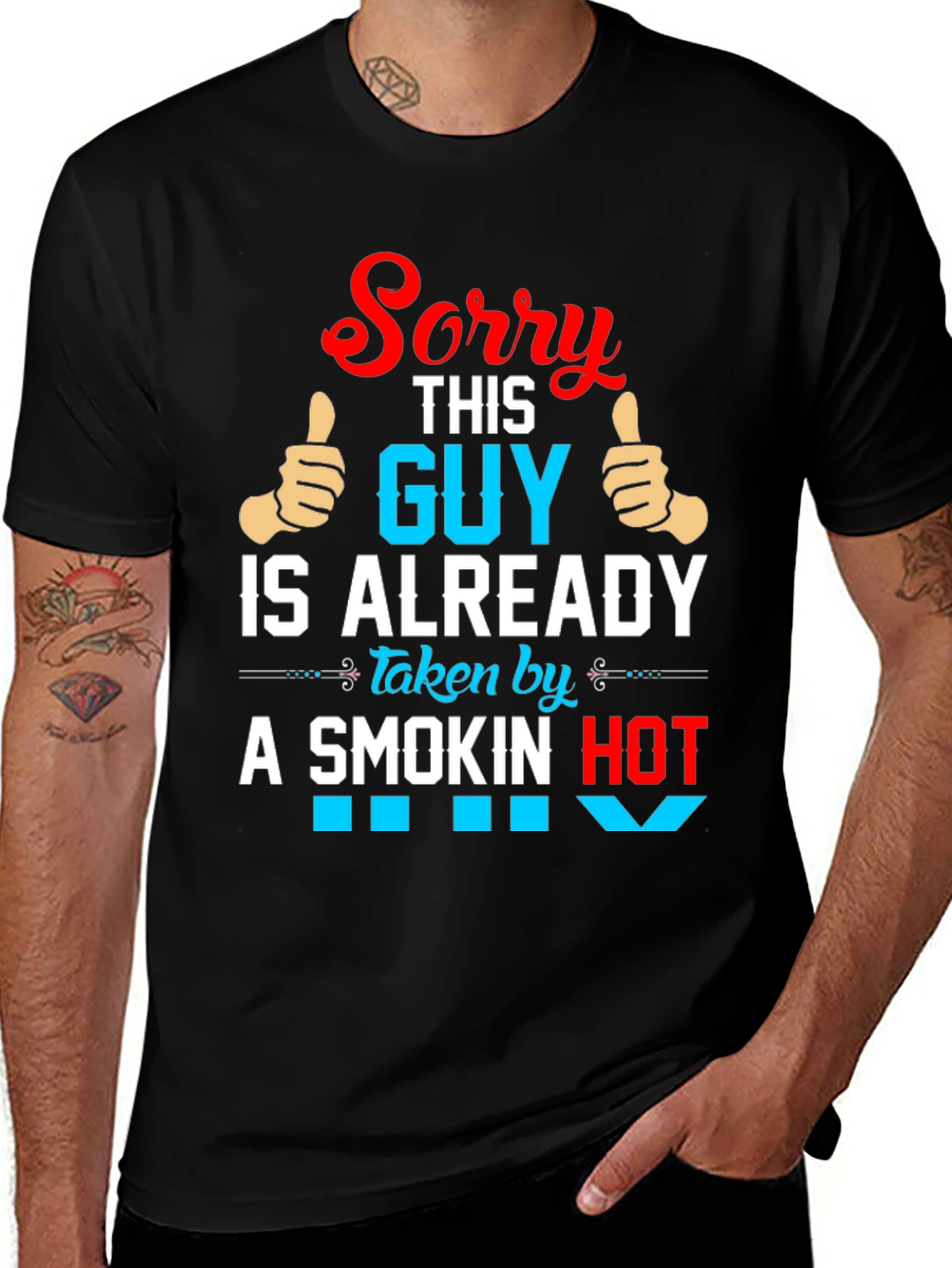 Variant 25 of Funny "Taken by a Smokin Hot" Graphic Tee