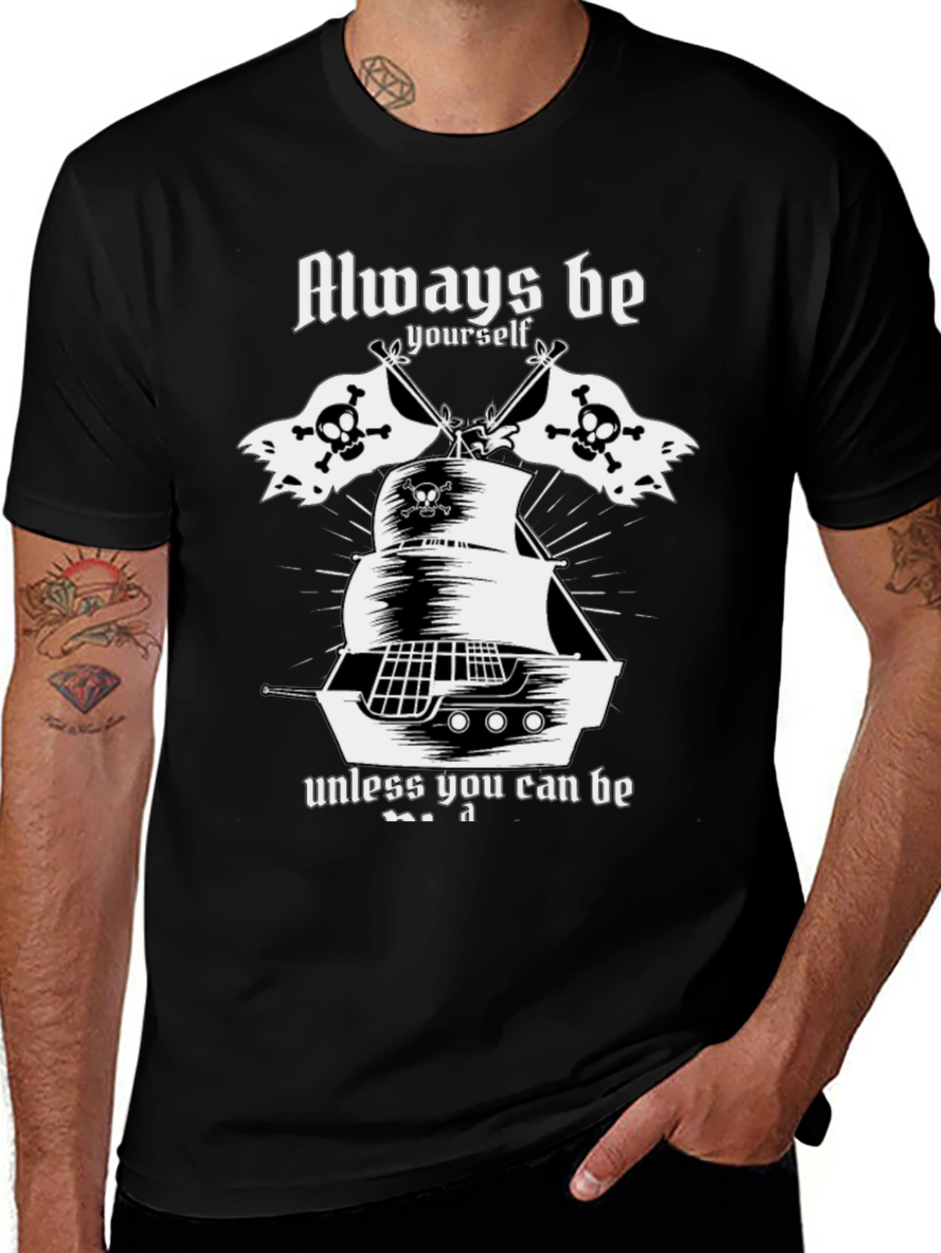 Variant 2 of Always Be Yourself Pirate Ship T-Shirt