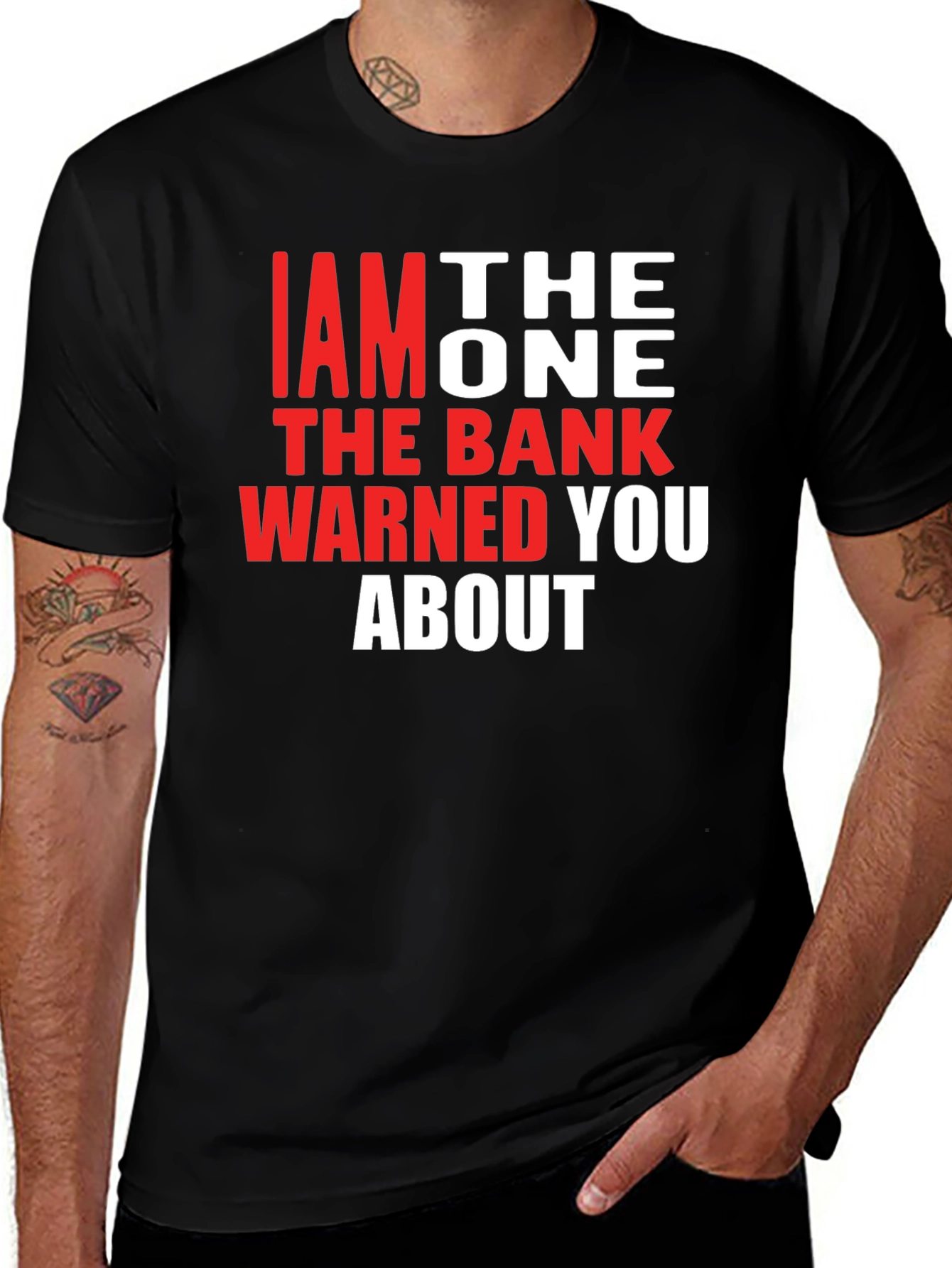 Variant 10 of I am the One T-Shirt - Funny Bank Warning Tee