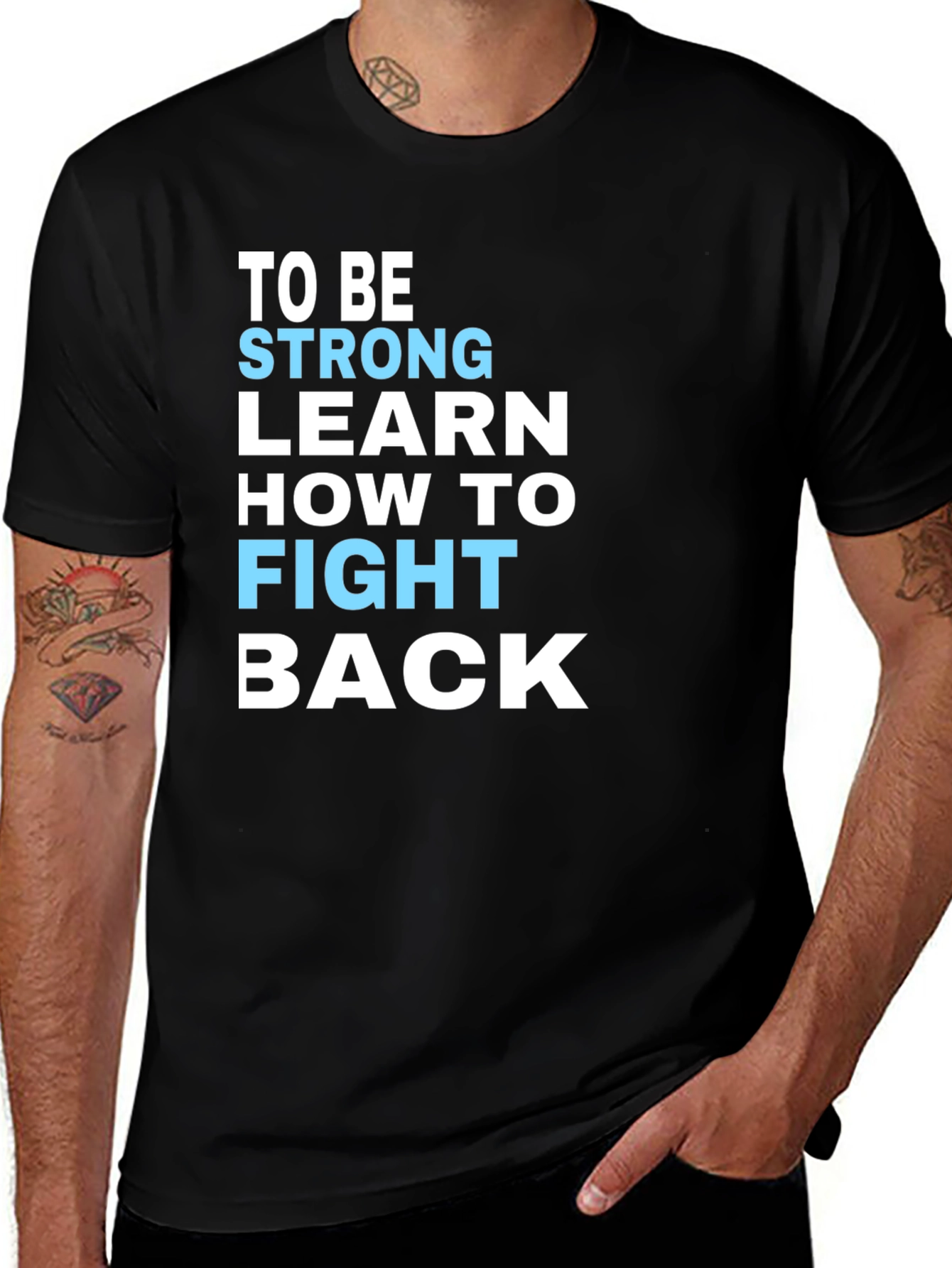Variant 10 of Be Strong Motivational T-Shirt