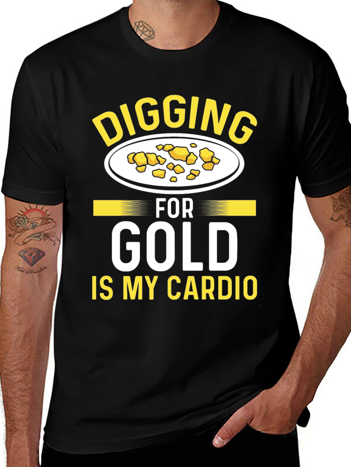 Variant 2 of Digging for Gold is My Cardio - Funny T-Shirt