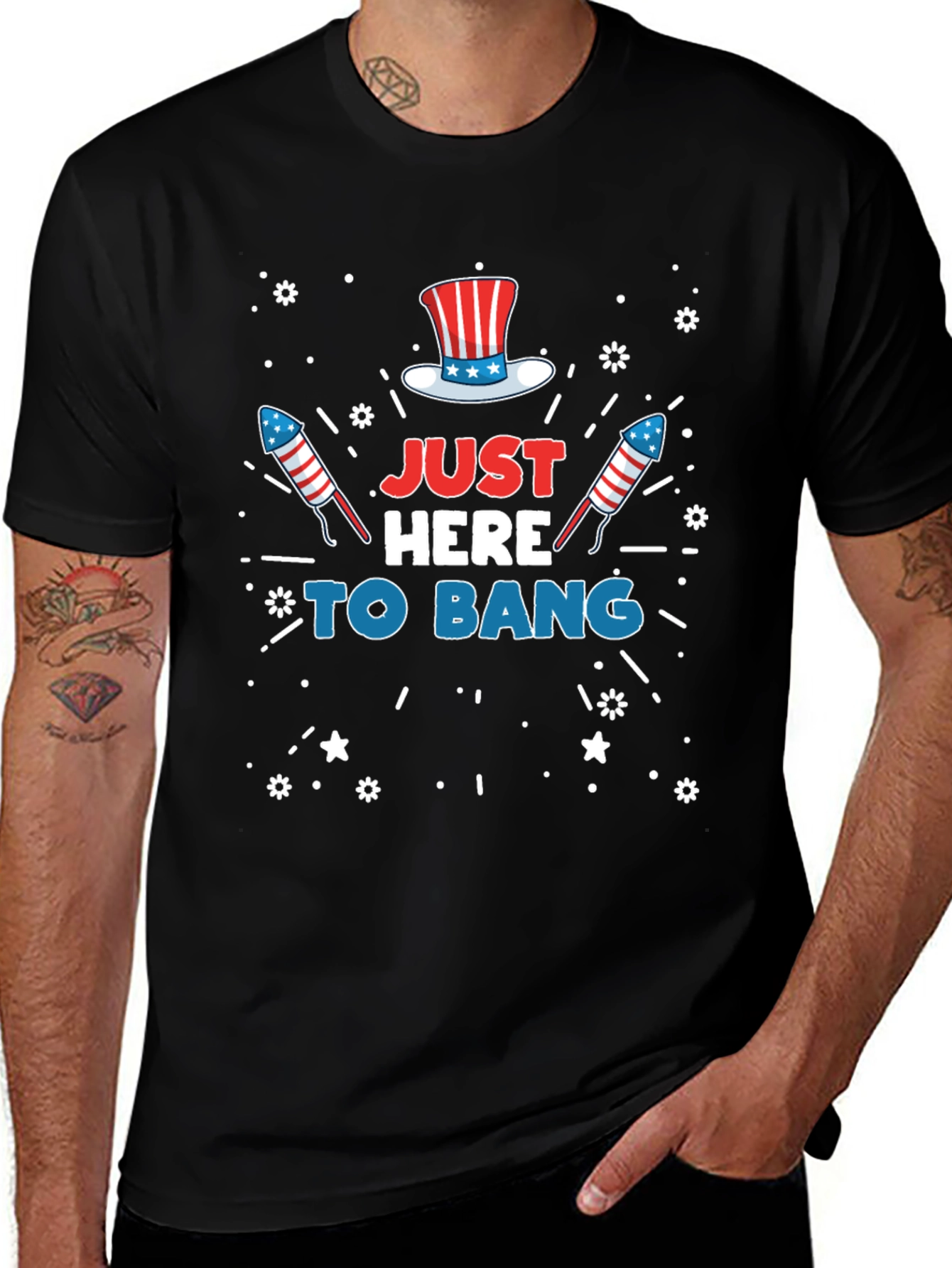 Just Here To Bang Patriotic USA 4th of July T-Shirt