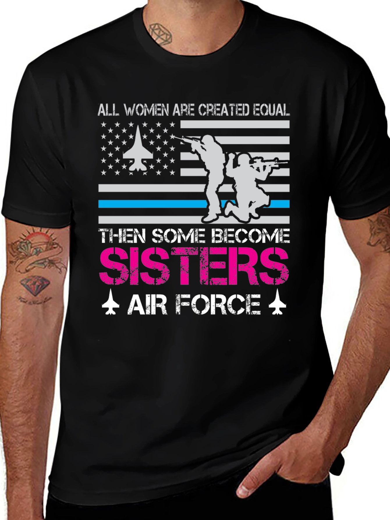 Sisters Air Force T-Shirt: Women are Created Equal