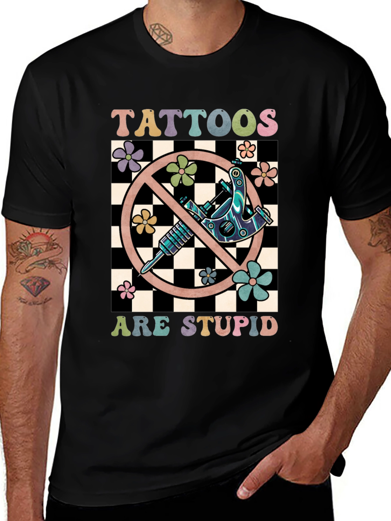 Tattoos Are Stupid T-Shirt
