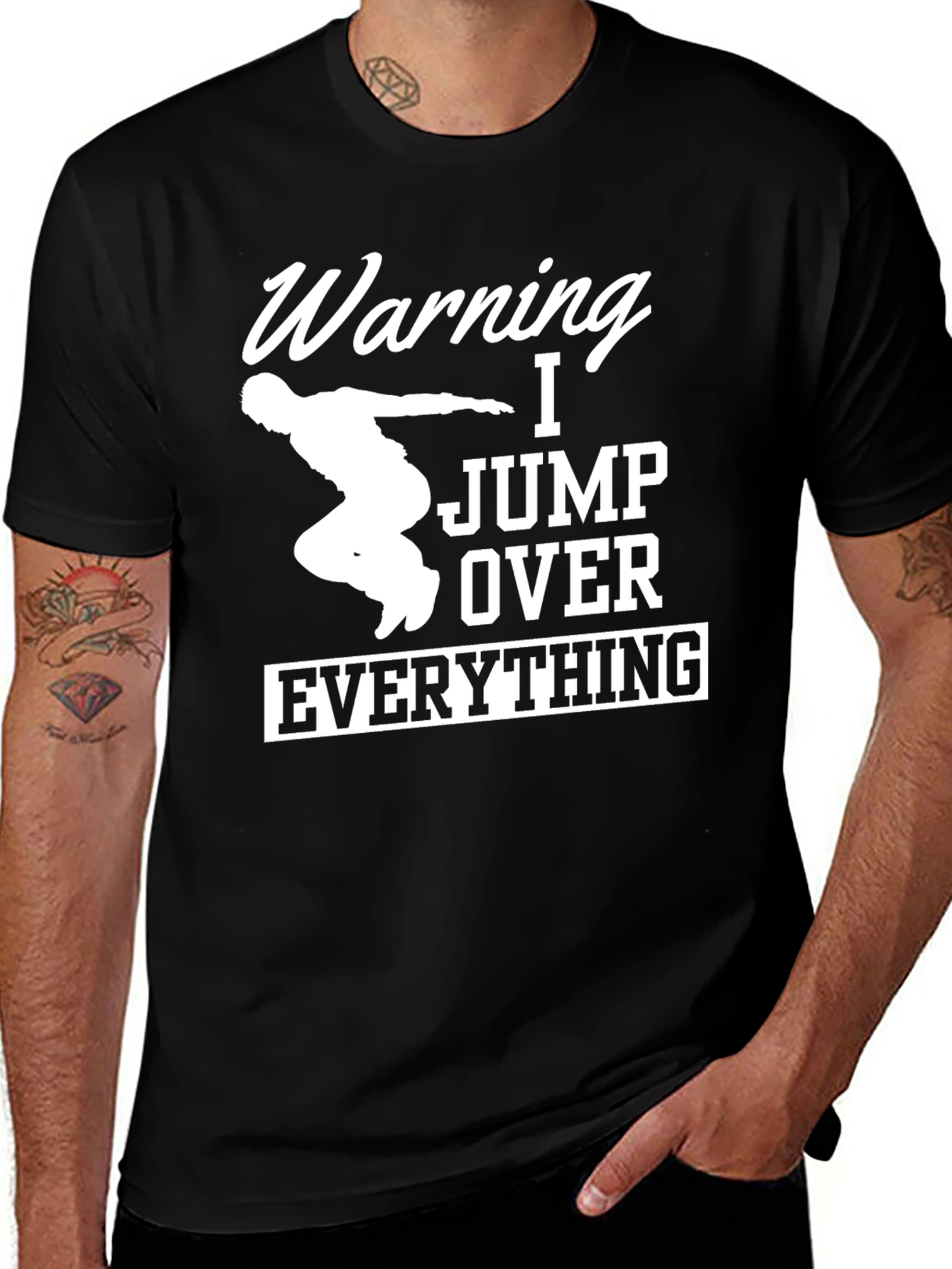 Variant 23 of Warning I Jump Over Everything Black T-Shirt