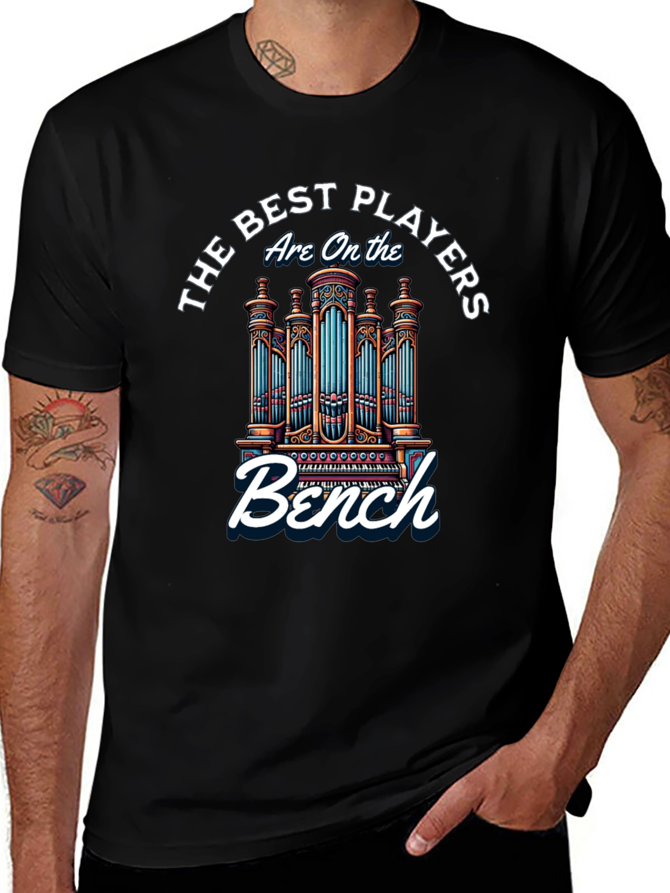 Variant 17 of Organ Player T-Shirt - The Best Players Are On the Bench