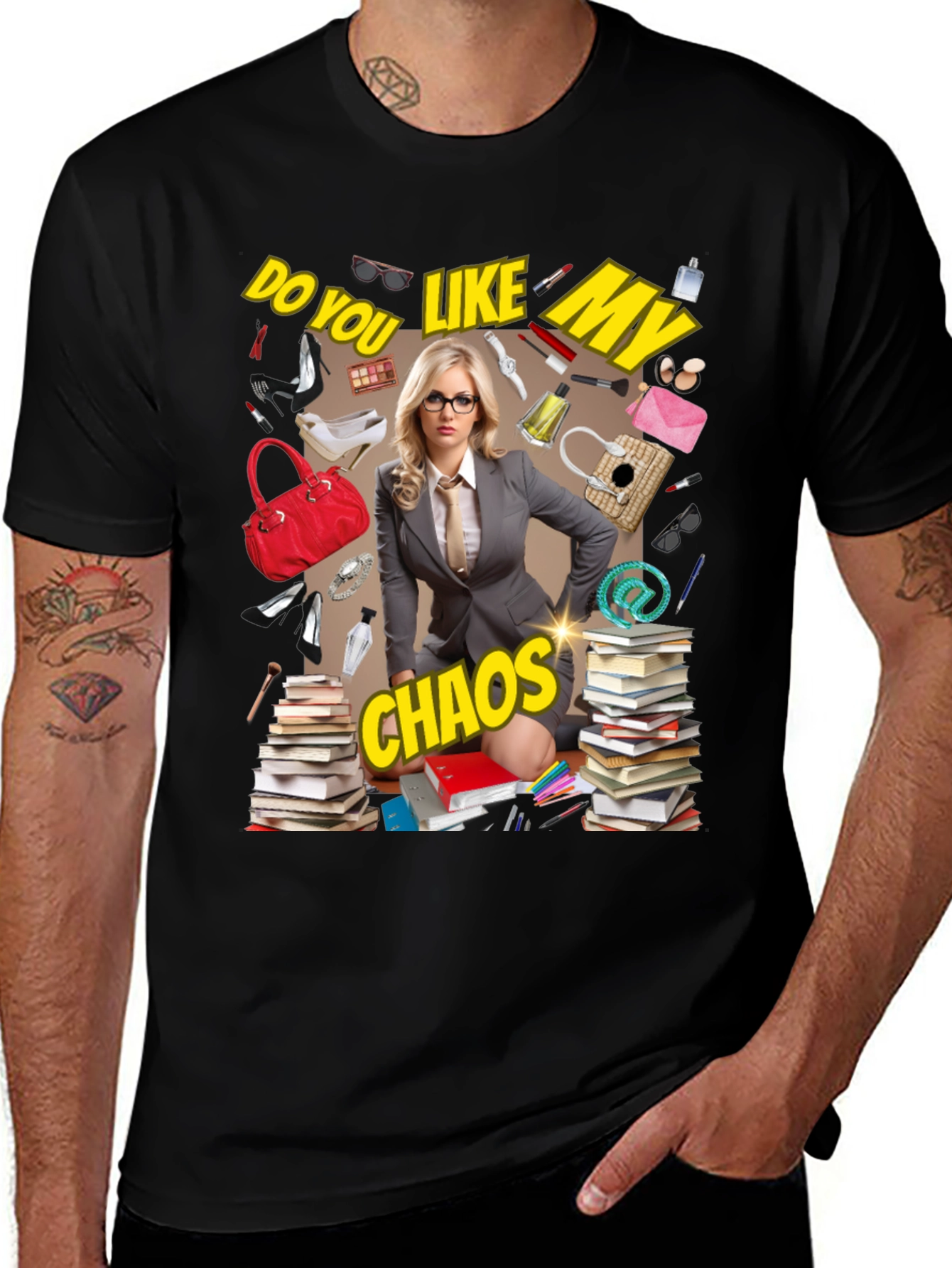 Variant 16 of Do You Like My Chaos T-Shirt