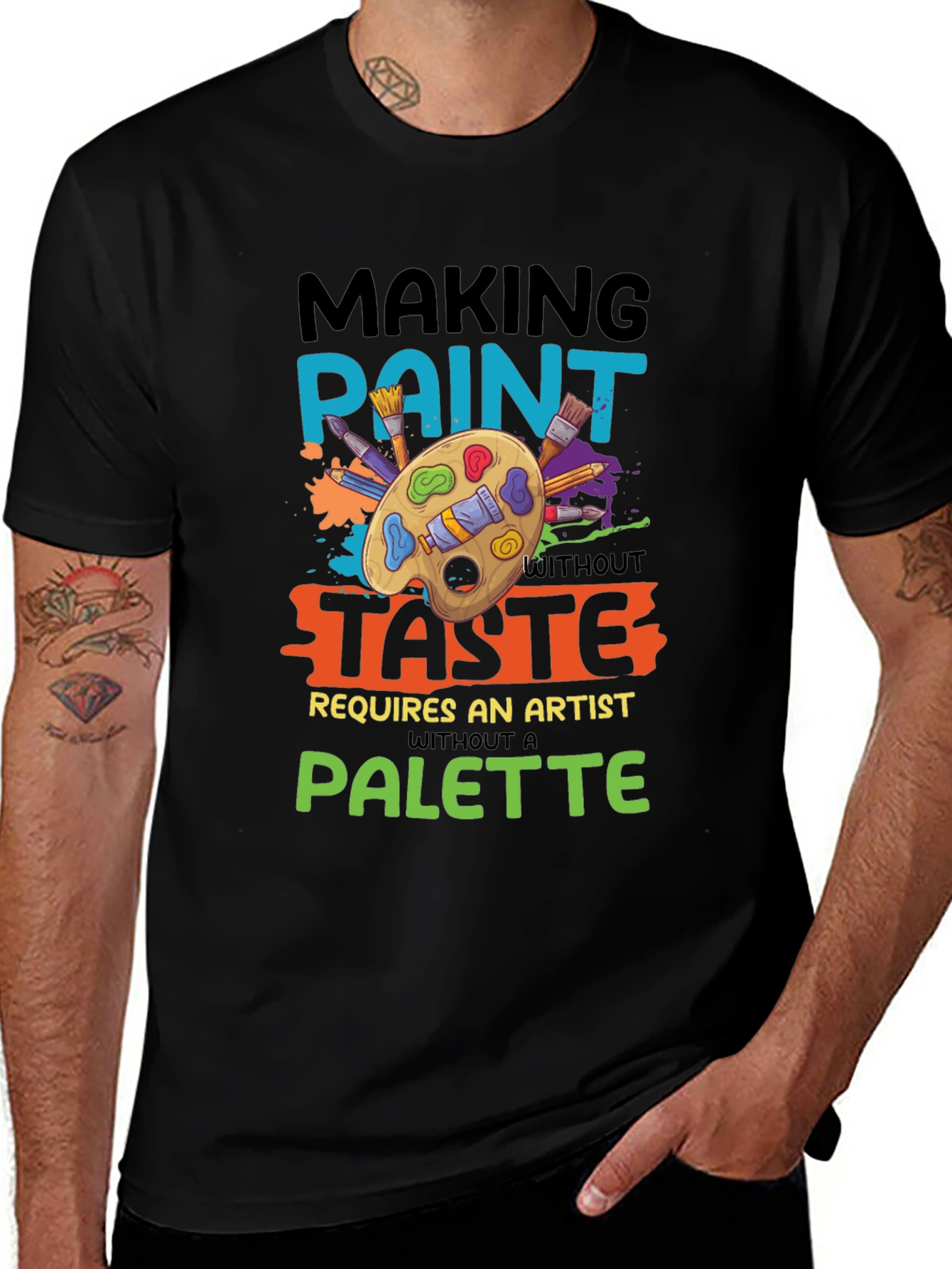 Variant 3 of Artist Palette Graphic Tee - Making Paint Without Taste T-Shirt