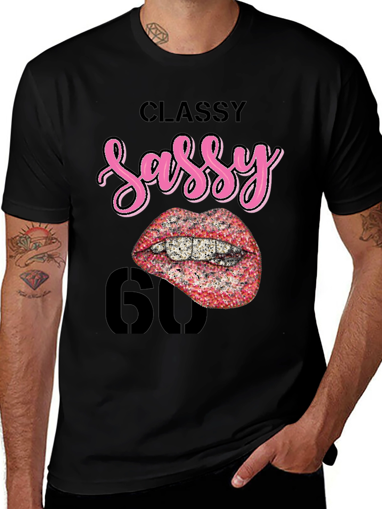 Variant 26 of Classy Sassy 60 T-Shirt