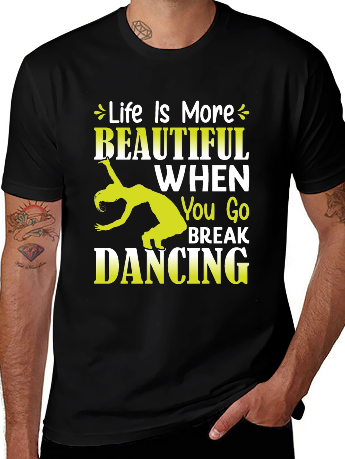 Variant 29 of Life Is More Beautiful Dancing Graphic Tee