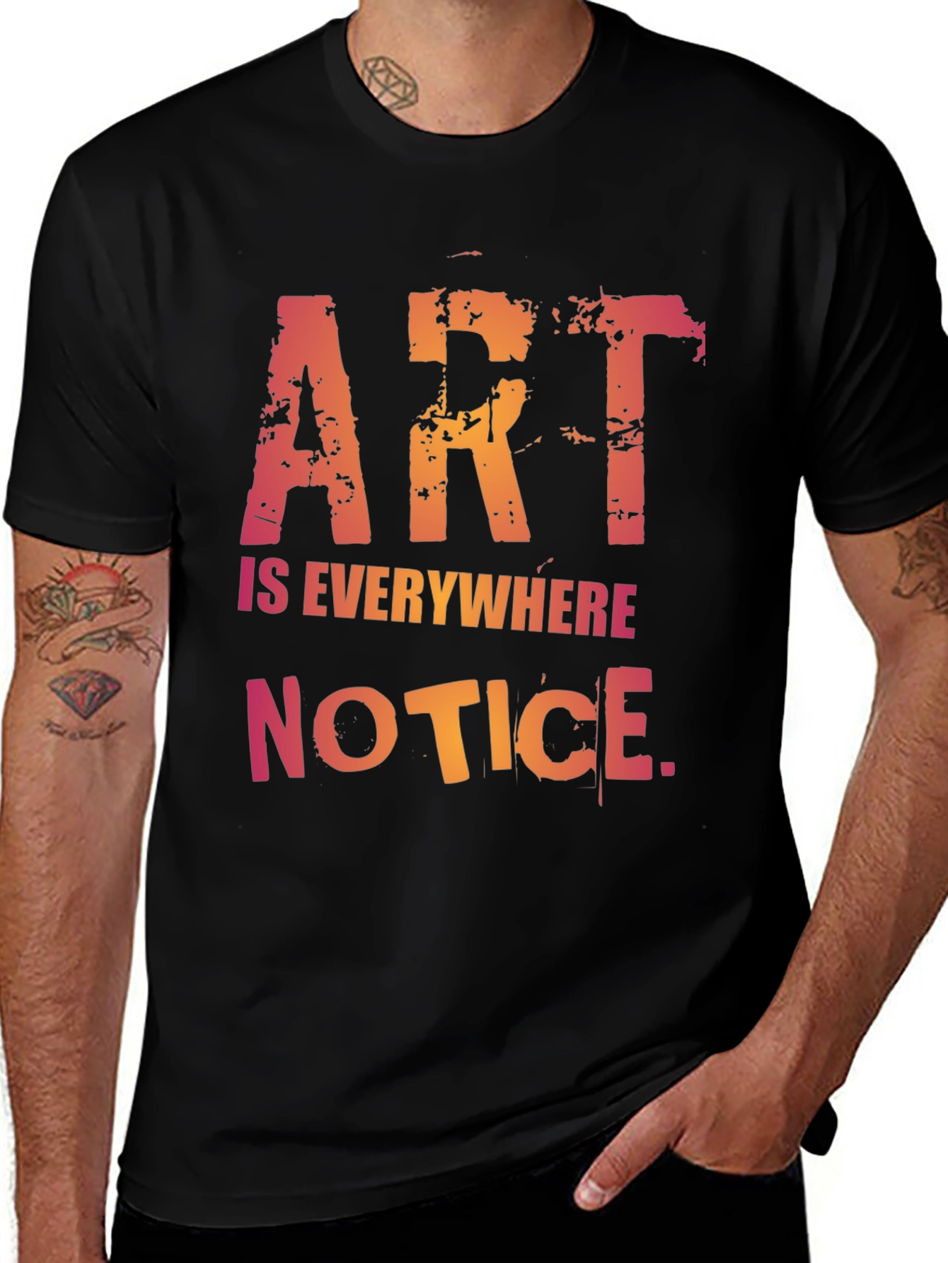 Variant 26 of Art Is Everywhere Notice T-Shirt