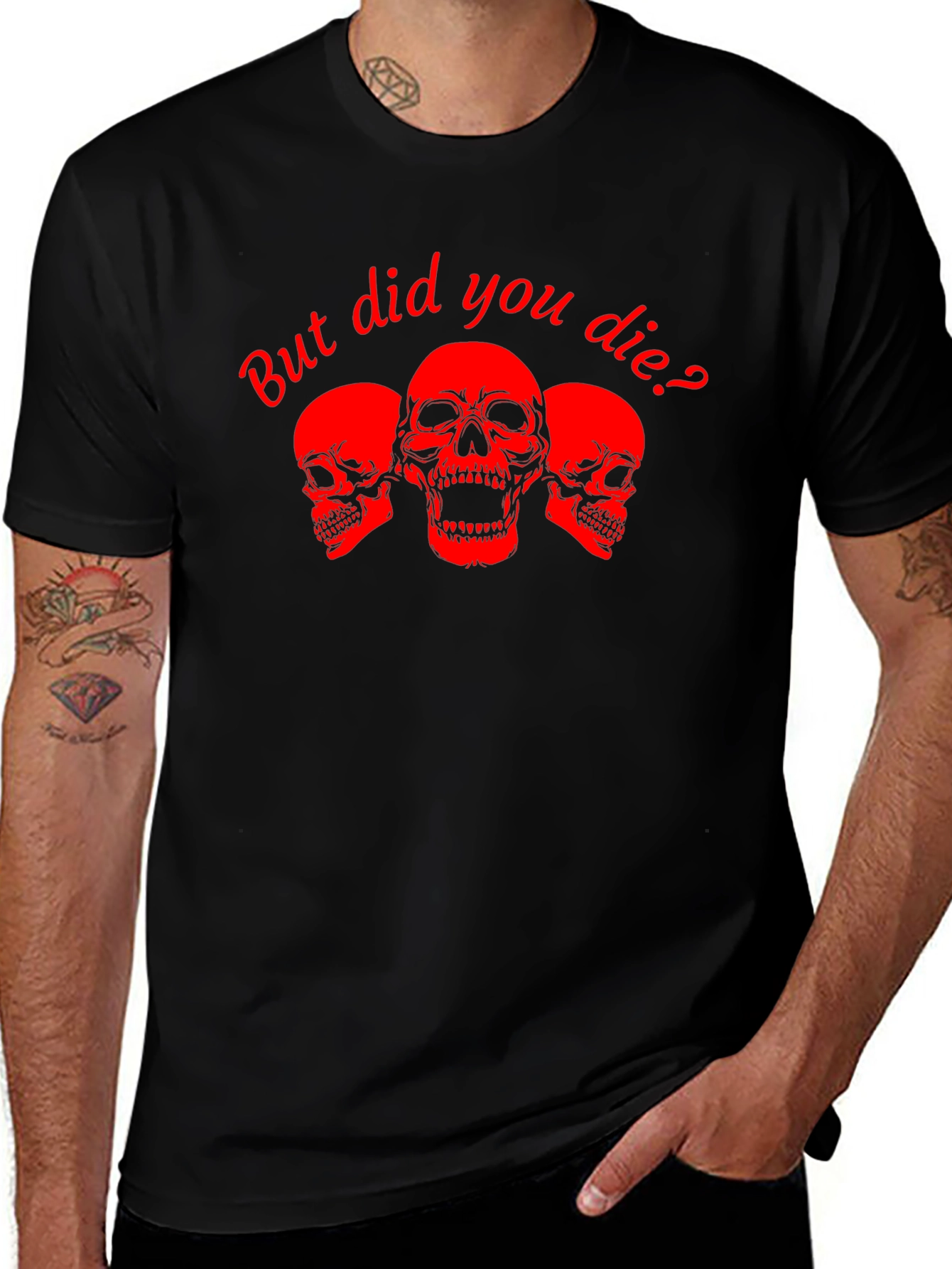 Variant 13 of But Did You Die? Skull Graphic Tee - Black