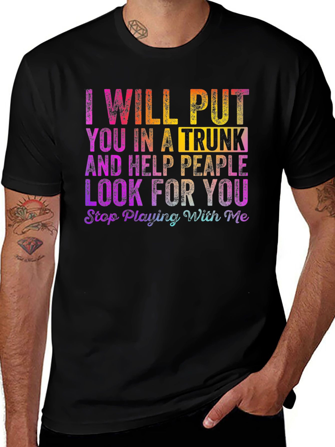Variant 14 of I Will Put You in a Trunk Novelty T-Shirt