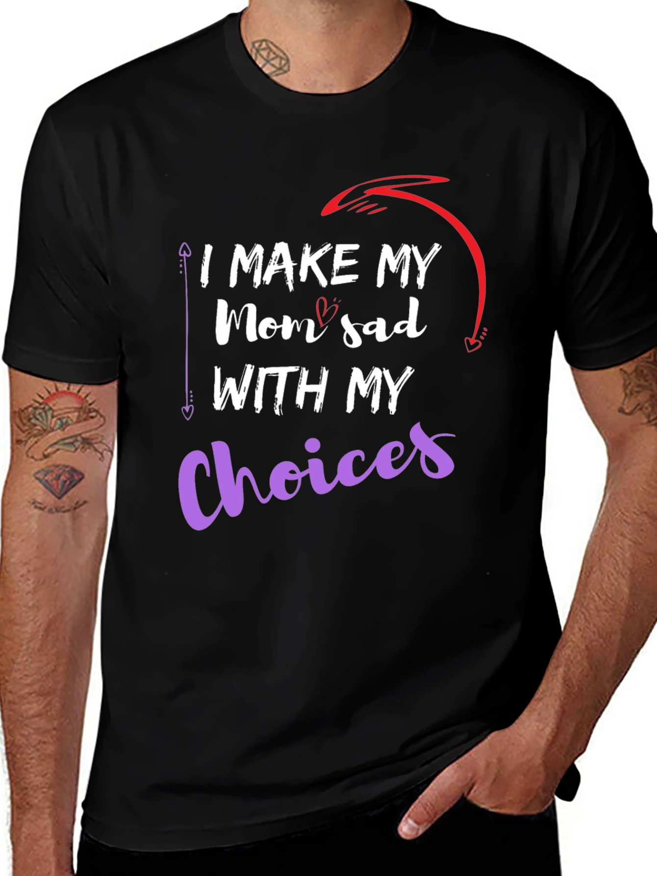 Variant 16 of I Make My Mom Sad With My Choices T-Shirt