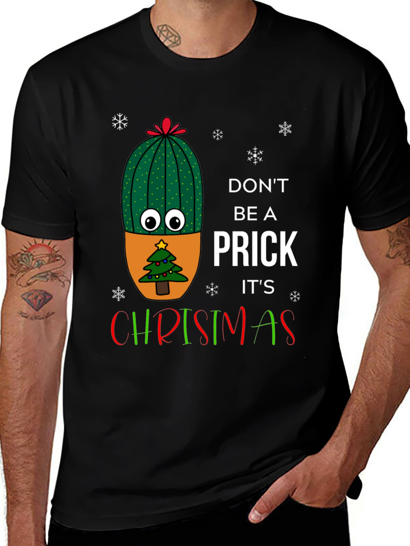 Don't Be A Prick It's Christmas T-Shirt