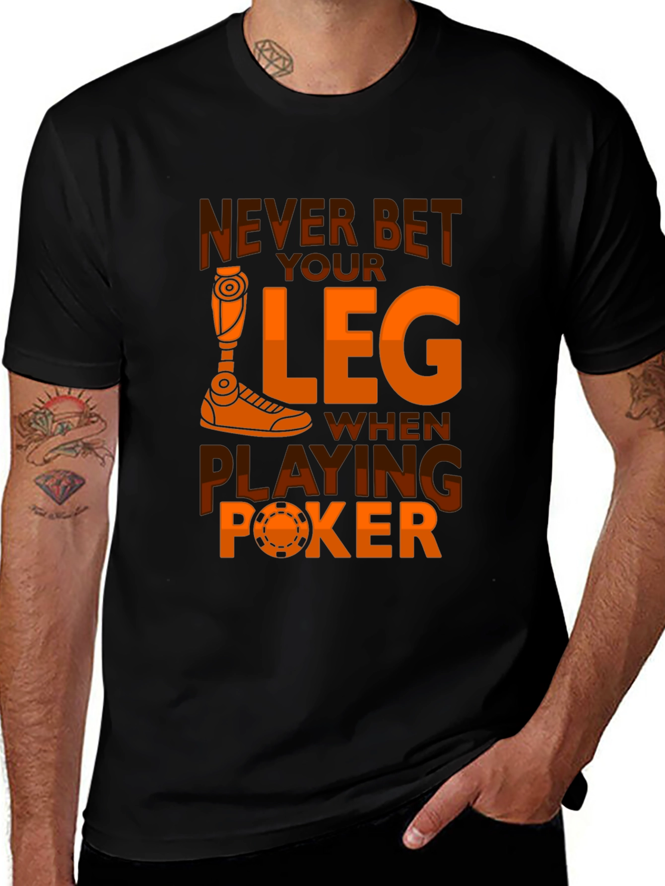 Variant 10 of Never Bet Your Leg Poker Graphic Tee