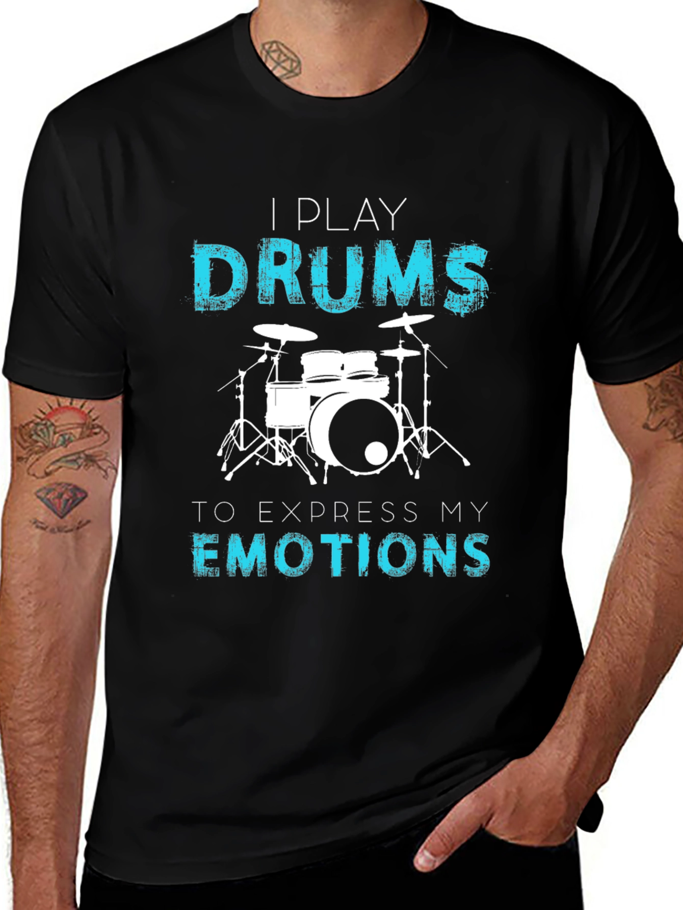 Variant 16 of I Play Drums T-Shirt - Express Your Emotions