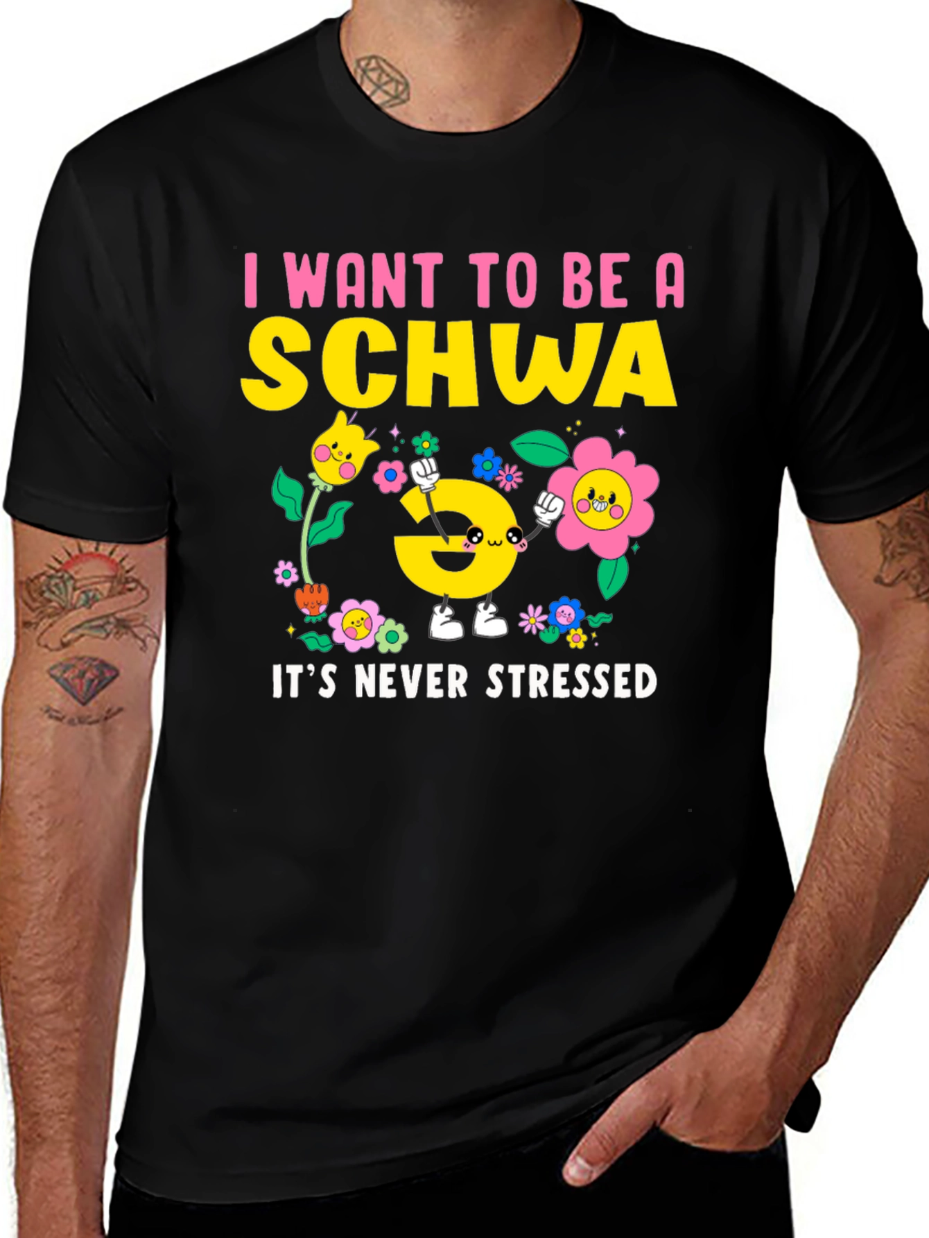 I Want to Be a Schwa T-Shirt - Never Stressed