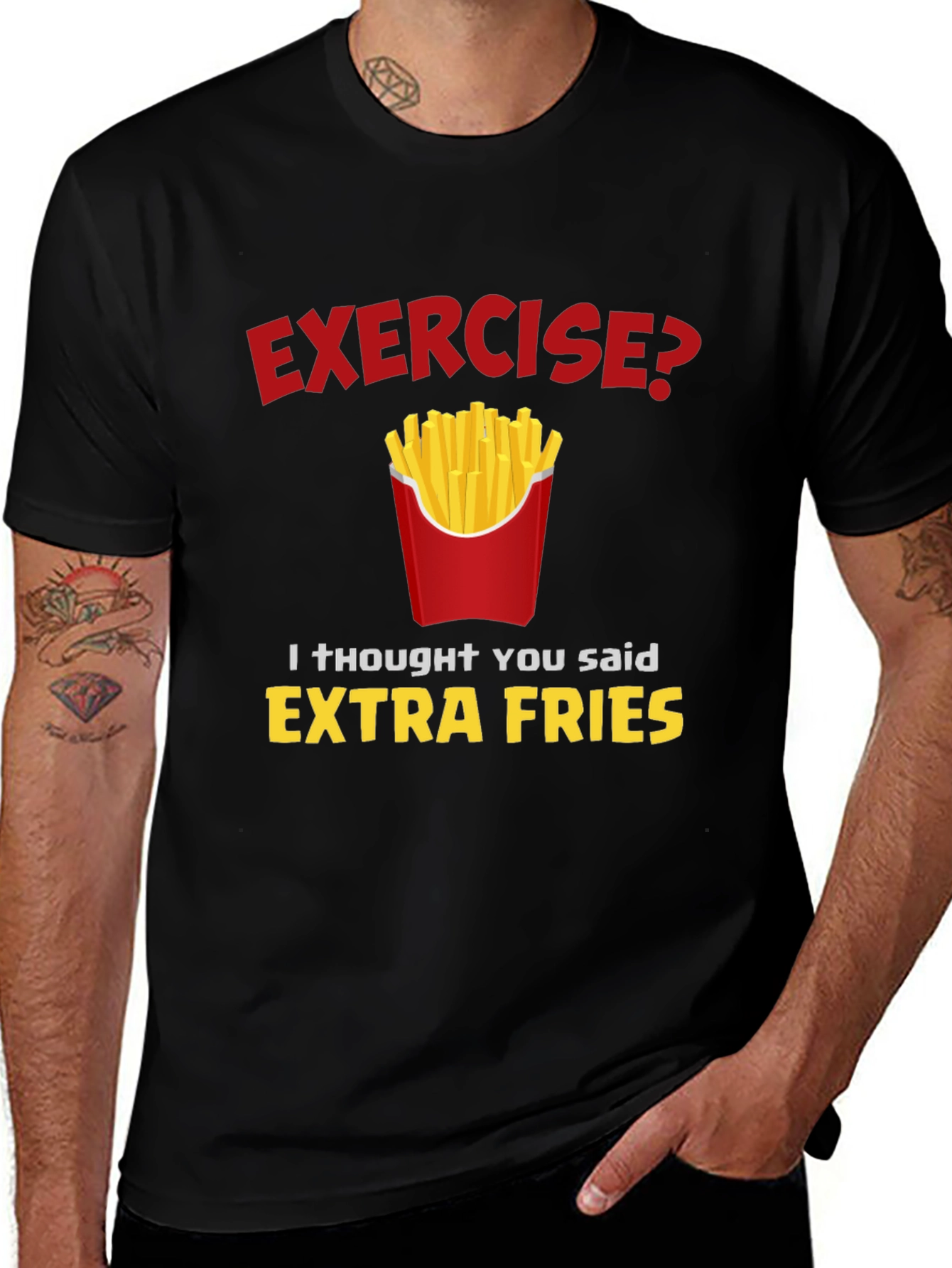 Variant 14 of Exercise? Extra Fries T-Shirt - Funny Foodie Tee