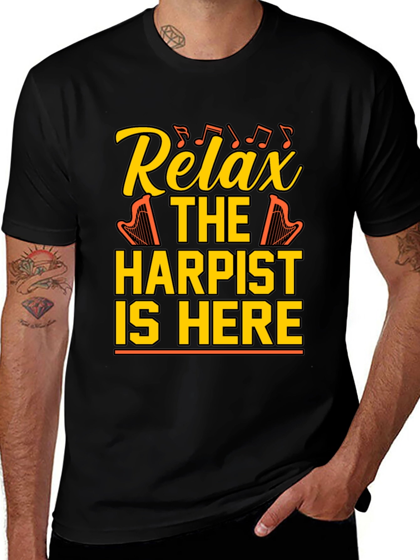 Variant 4 of Relax Harpist Here T-Shirt: Musical Humor Tee