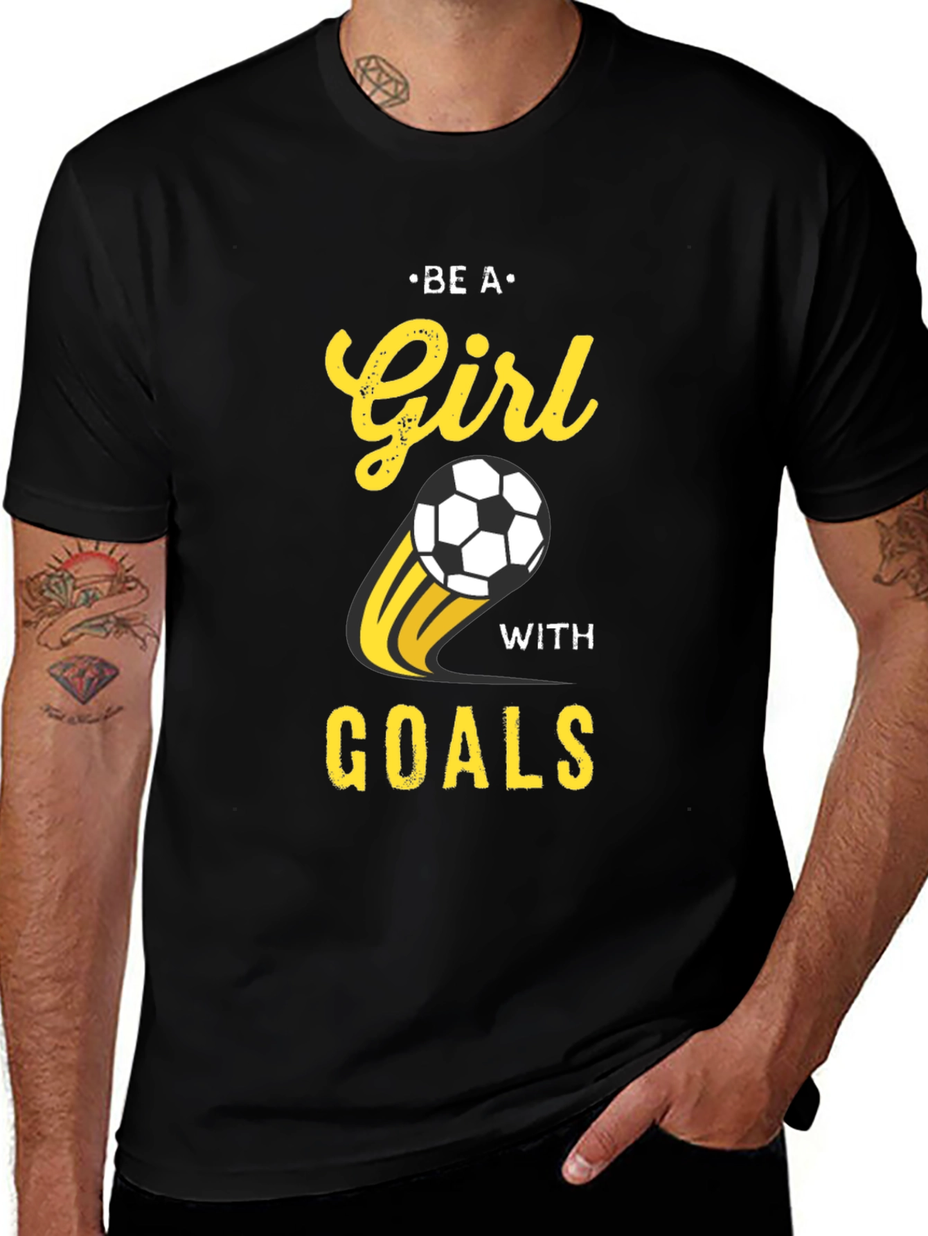 Variant 3 of Be A Girl With Goals Soccer T-Shirt