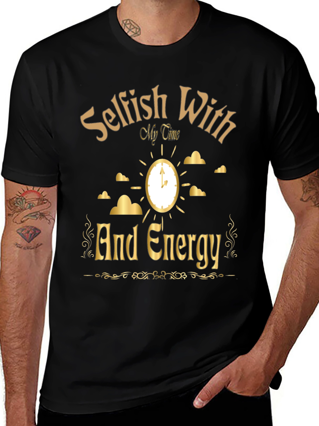 Variant 30 of Selfish With My Time & Energy Graphic T-Shirt
