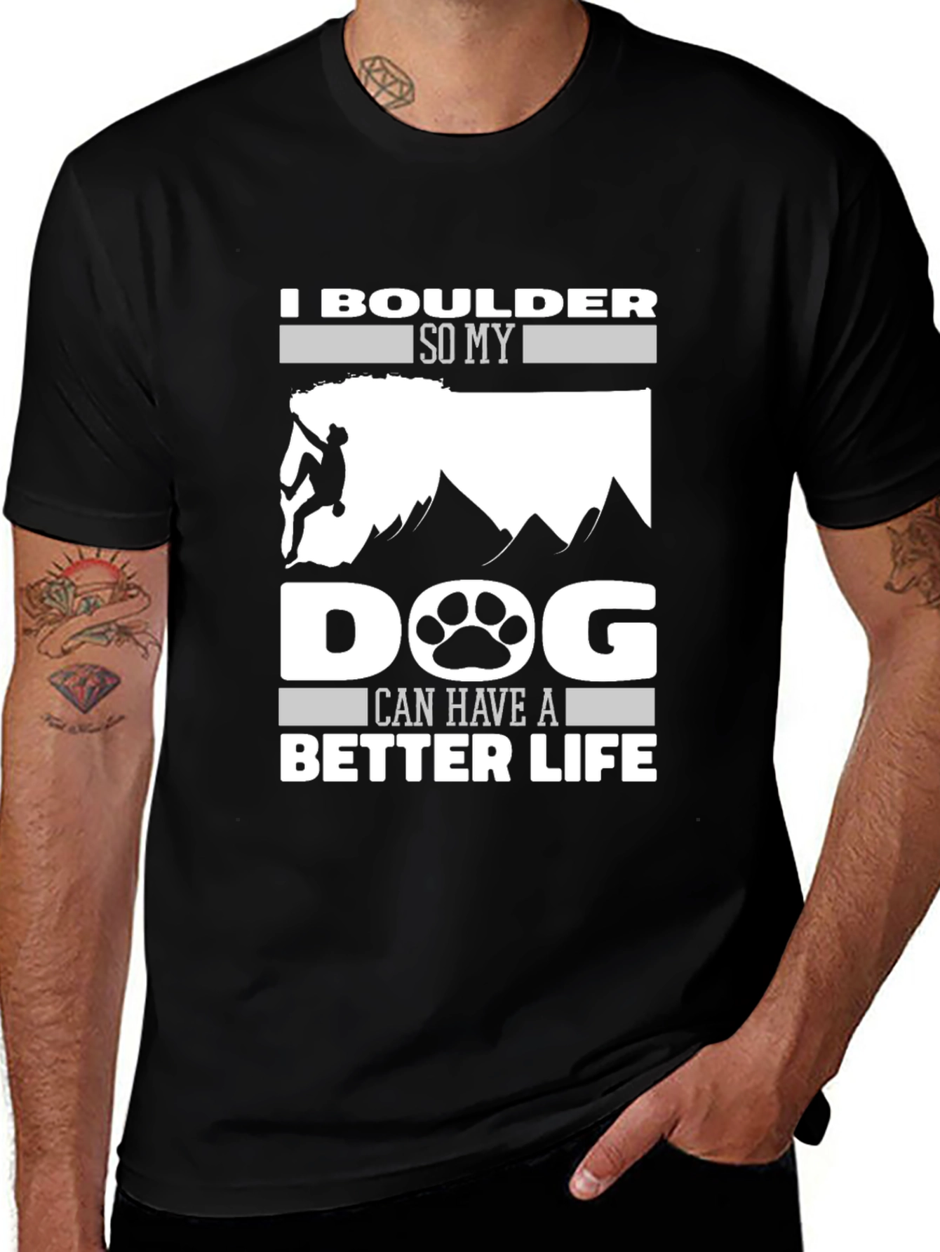 Variant 4 of I Boulder So My Dog Can Have A Better Life Graphic T-Shirt