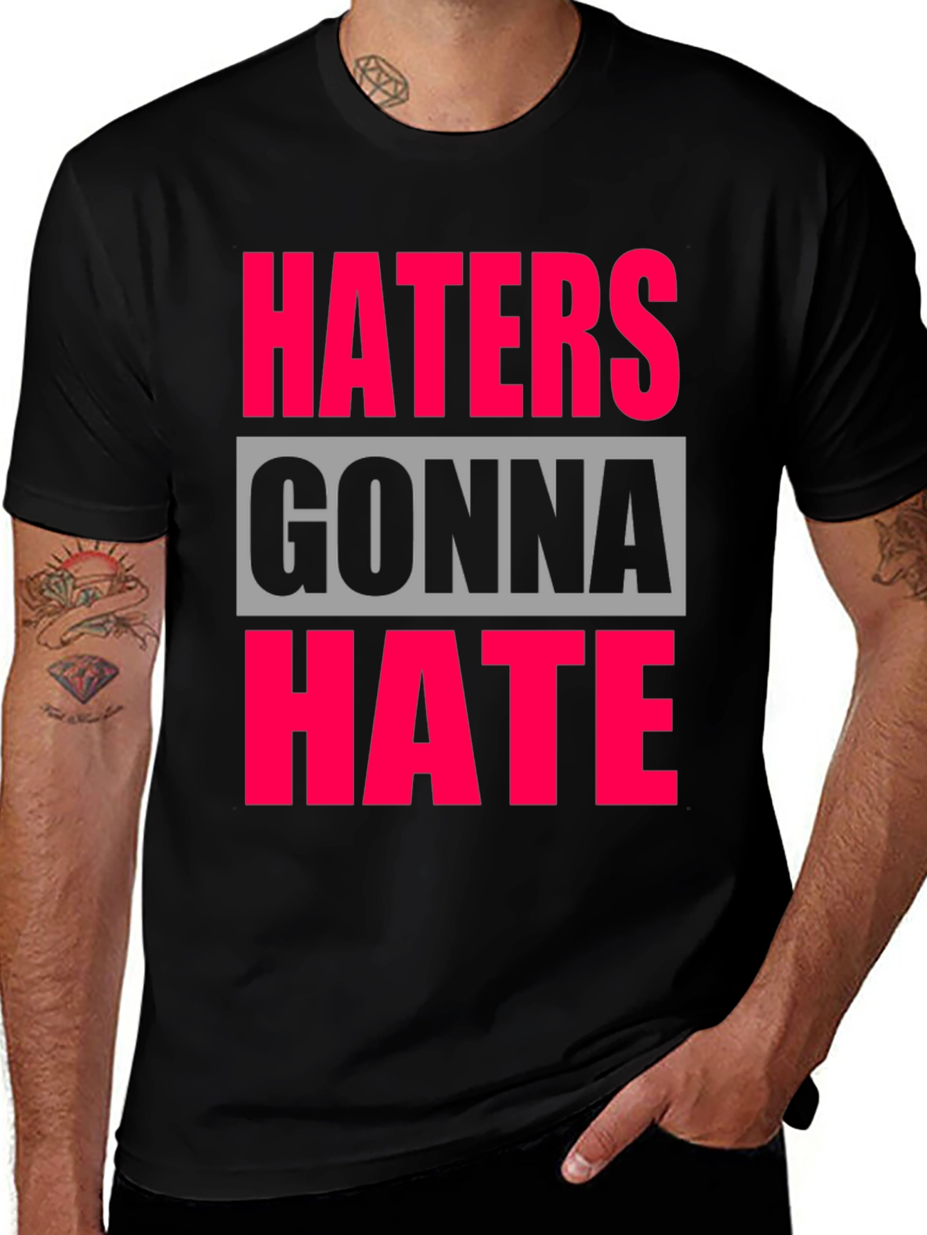 Variant 29 of Haters Gonna Hate Graphic Tee