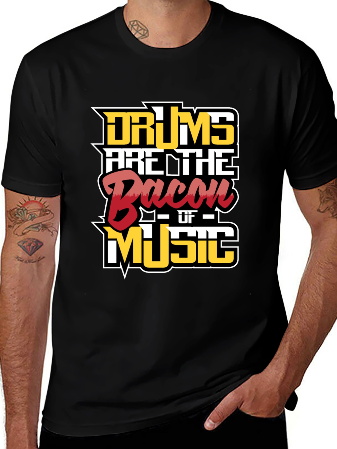 Variant 26 of Drums Are The Bacon Of Music T-Shirt