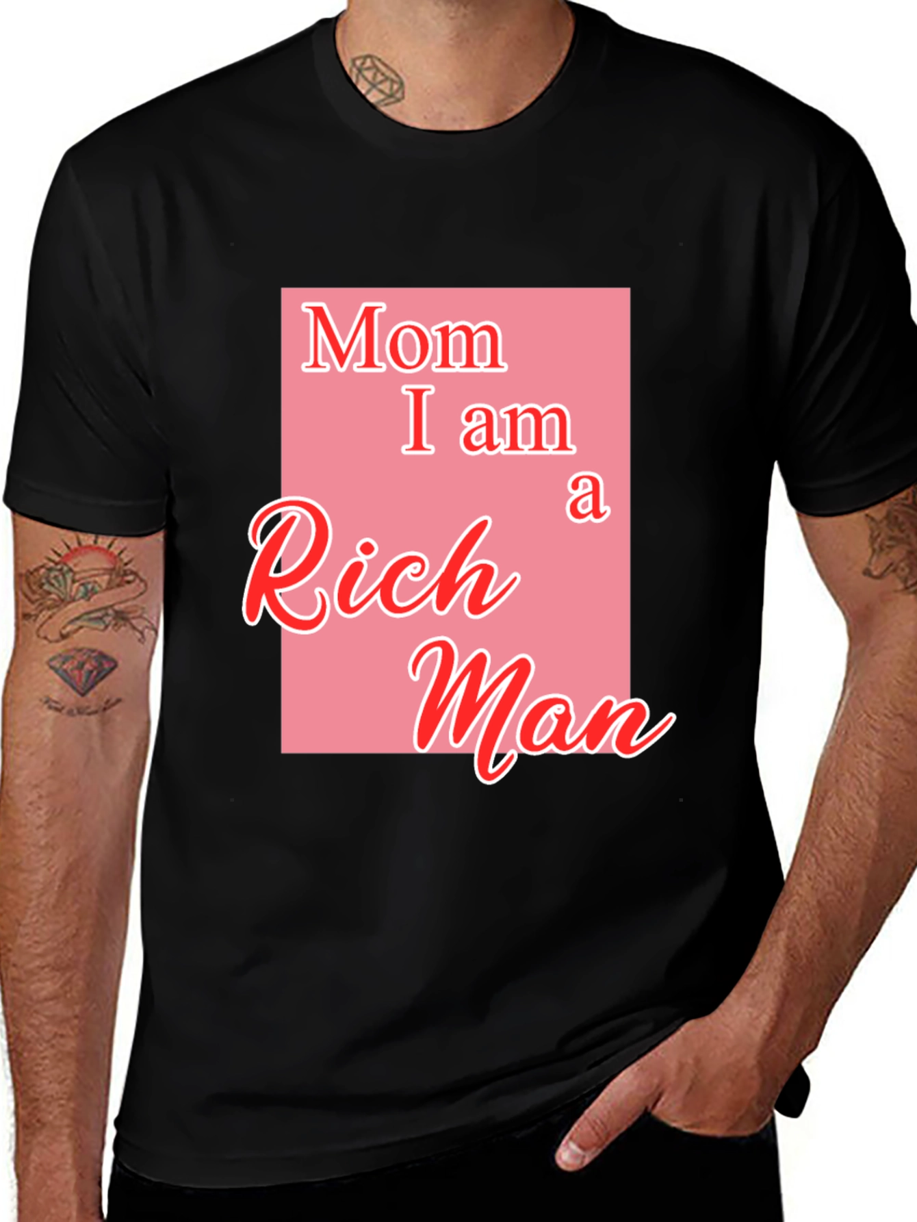Variant 17 of Mom I Am a Rich Man Graphic Tee