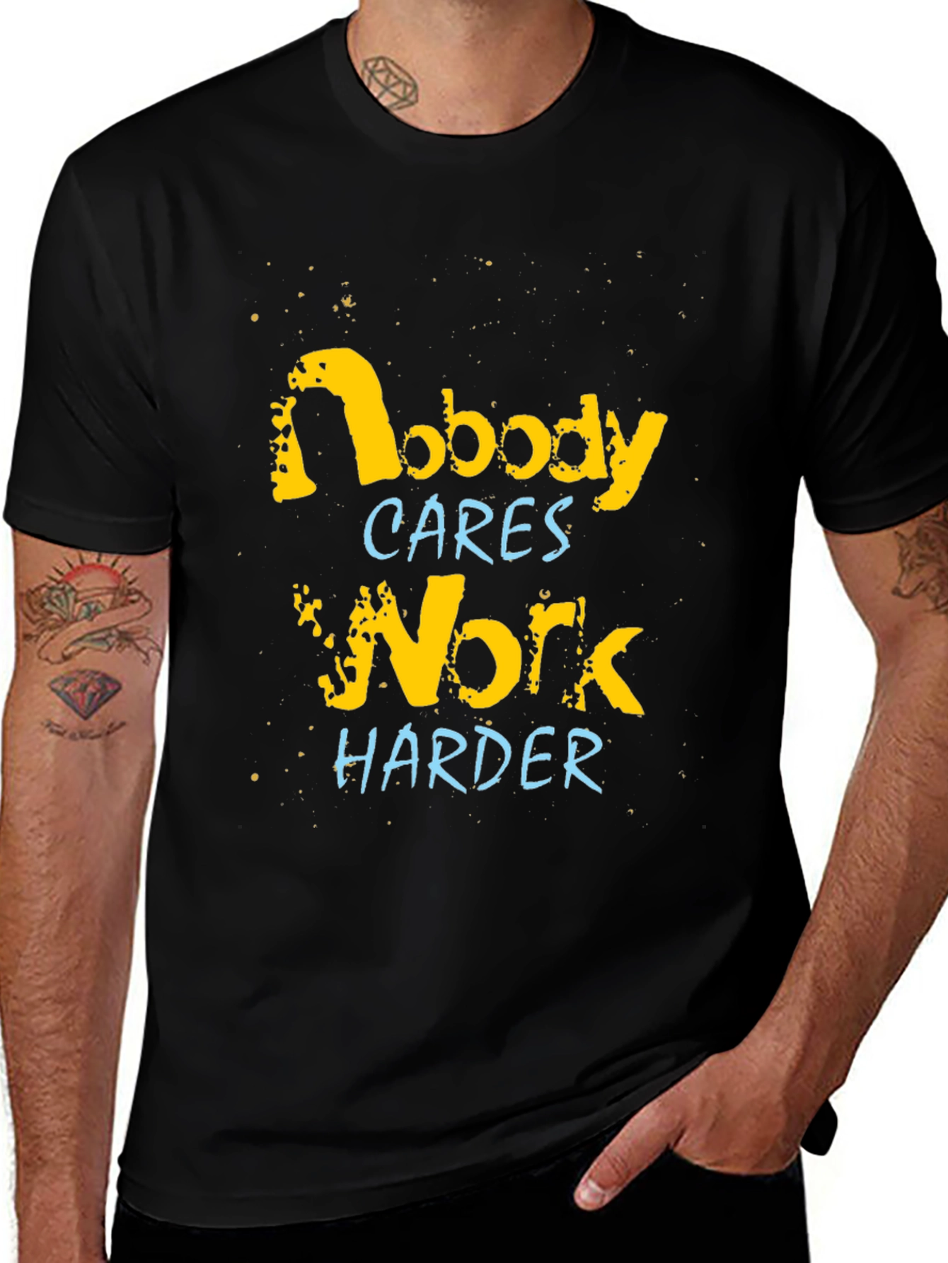 Variant 7 of Nobody Cares Work Harder Graphic Tee