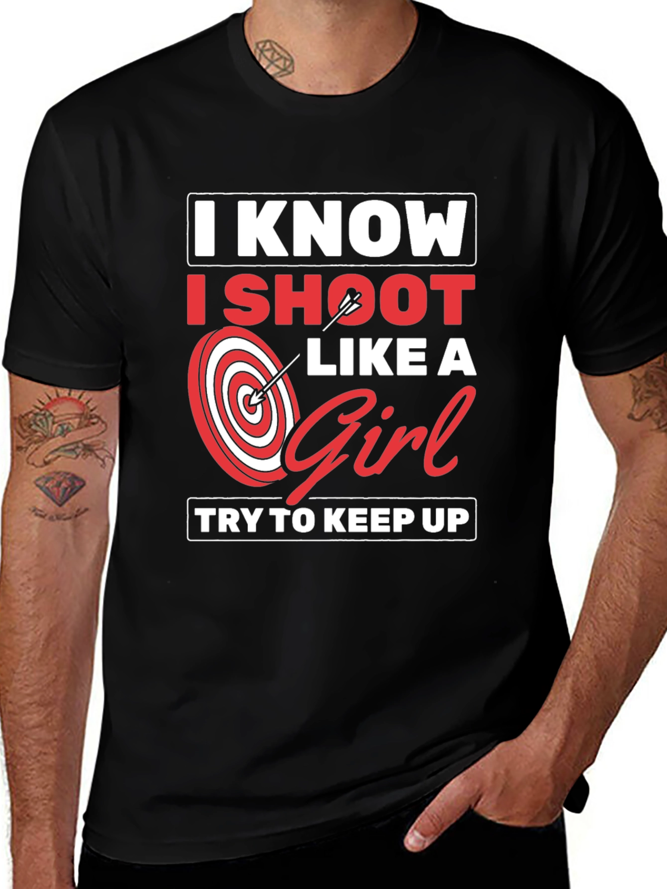 Variant 13 of I Know I Shoot Like a Girl Graphic T-Shirt