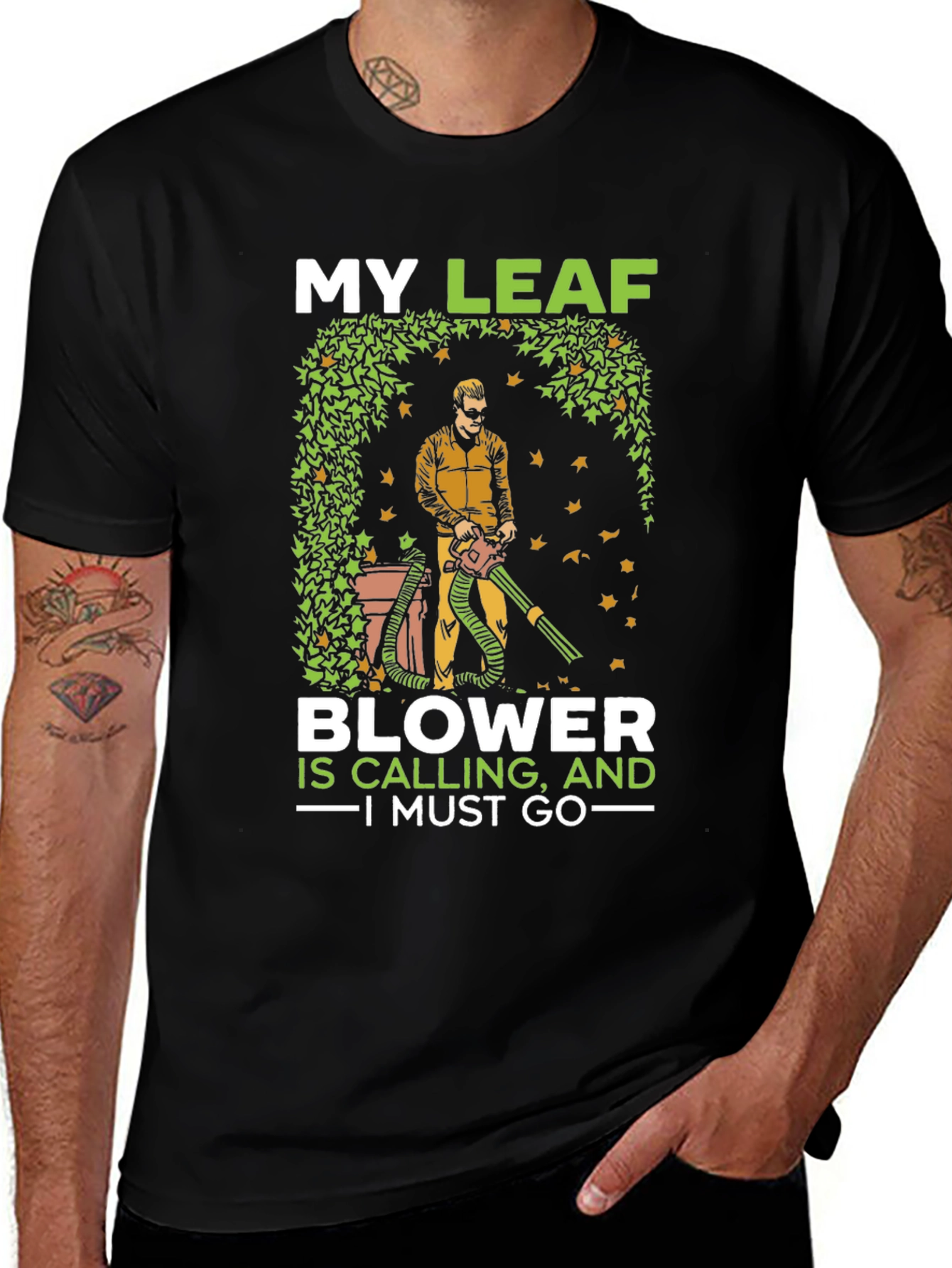 Variant 21 of My Leaf Blower Is Calling T-Shirt