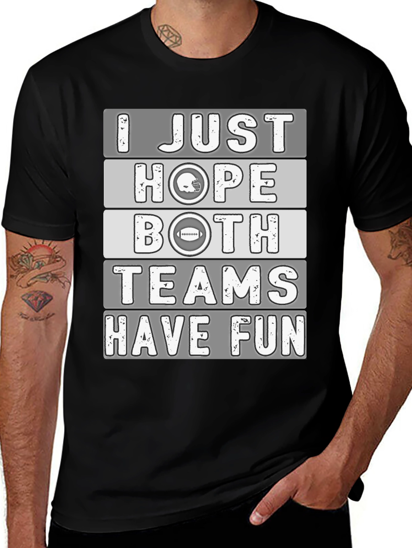 Variant 26 of Funny Football T-Shirt: I Just Hope Both Teams Have Fun
