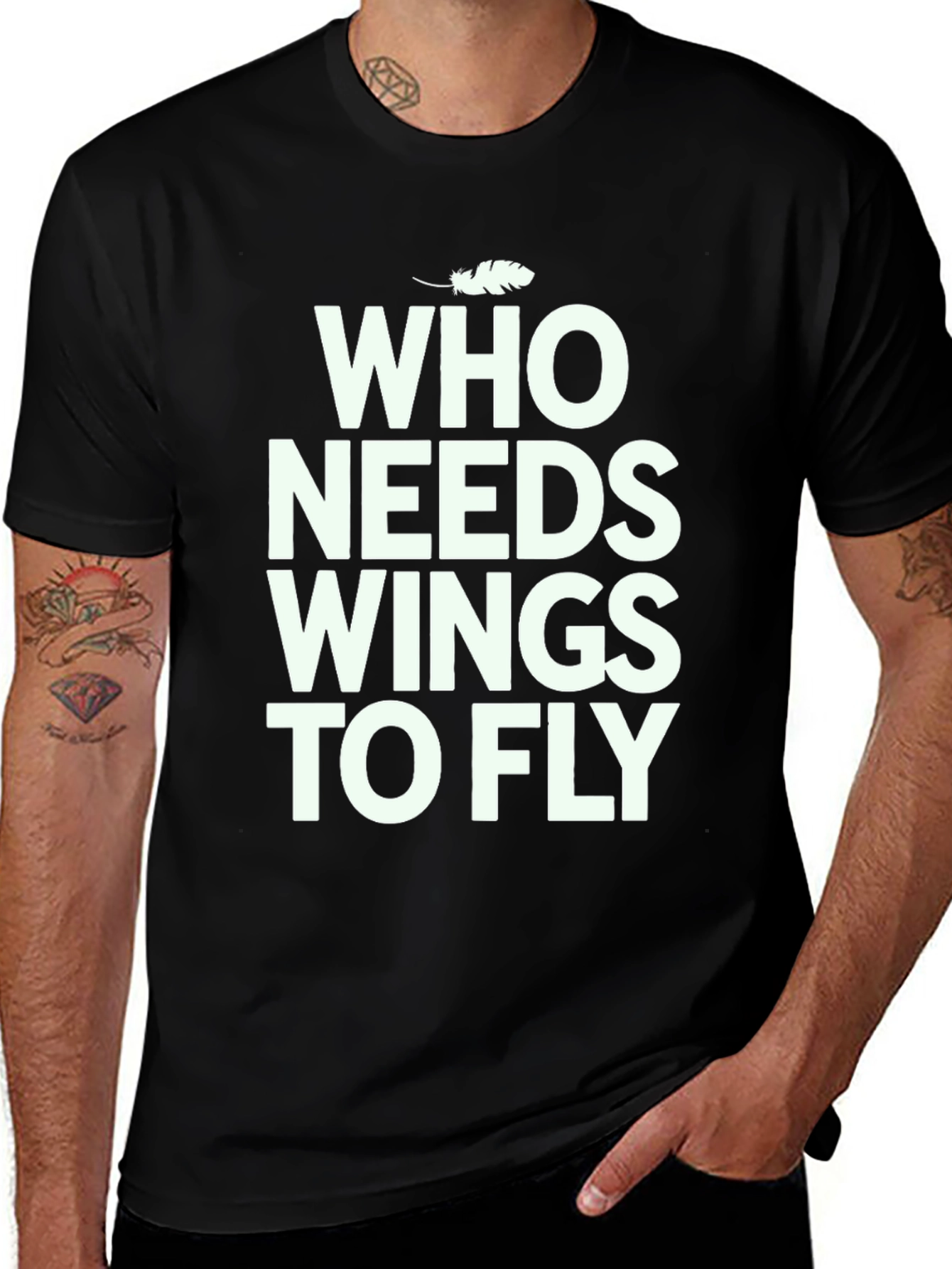 Variant 28 of Who Needs Wings To Fly Graphic Tee