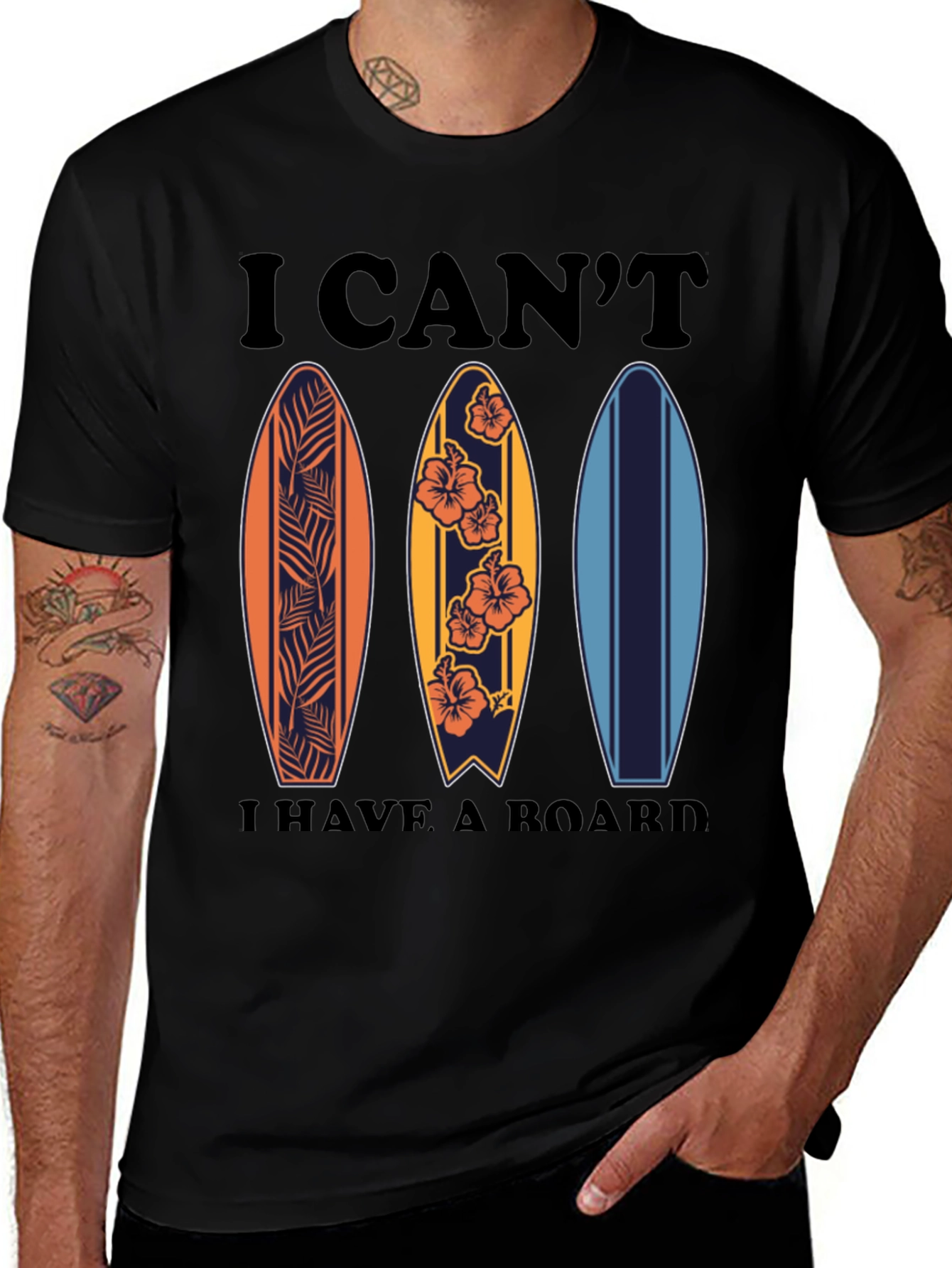 Variant 28 of Surfing T-Shirt - I Can't I Have A Board Tee