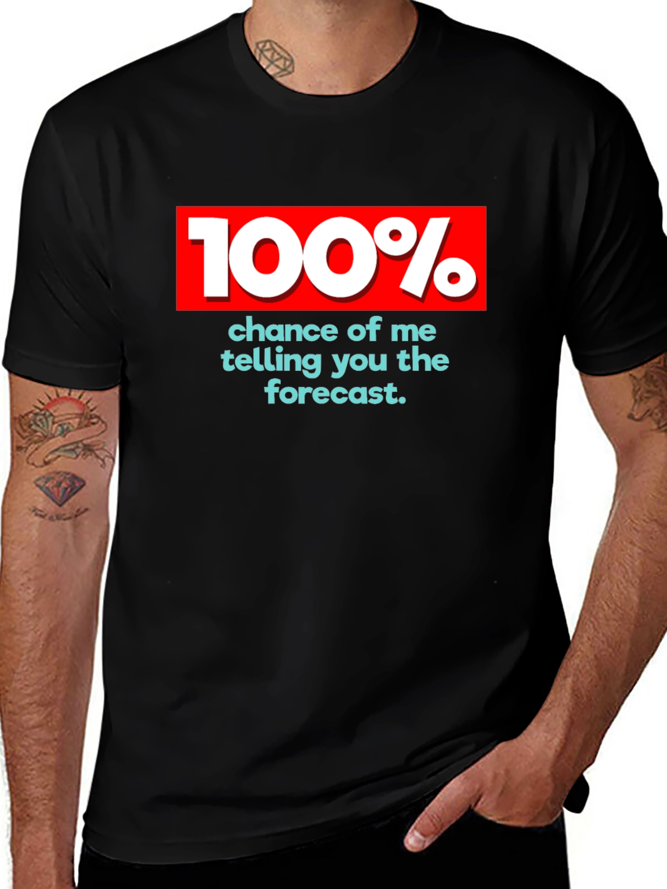 Variant 3 of Funny Weather Forecast T-Shirt - 100% Chance Telling You