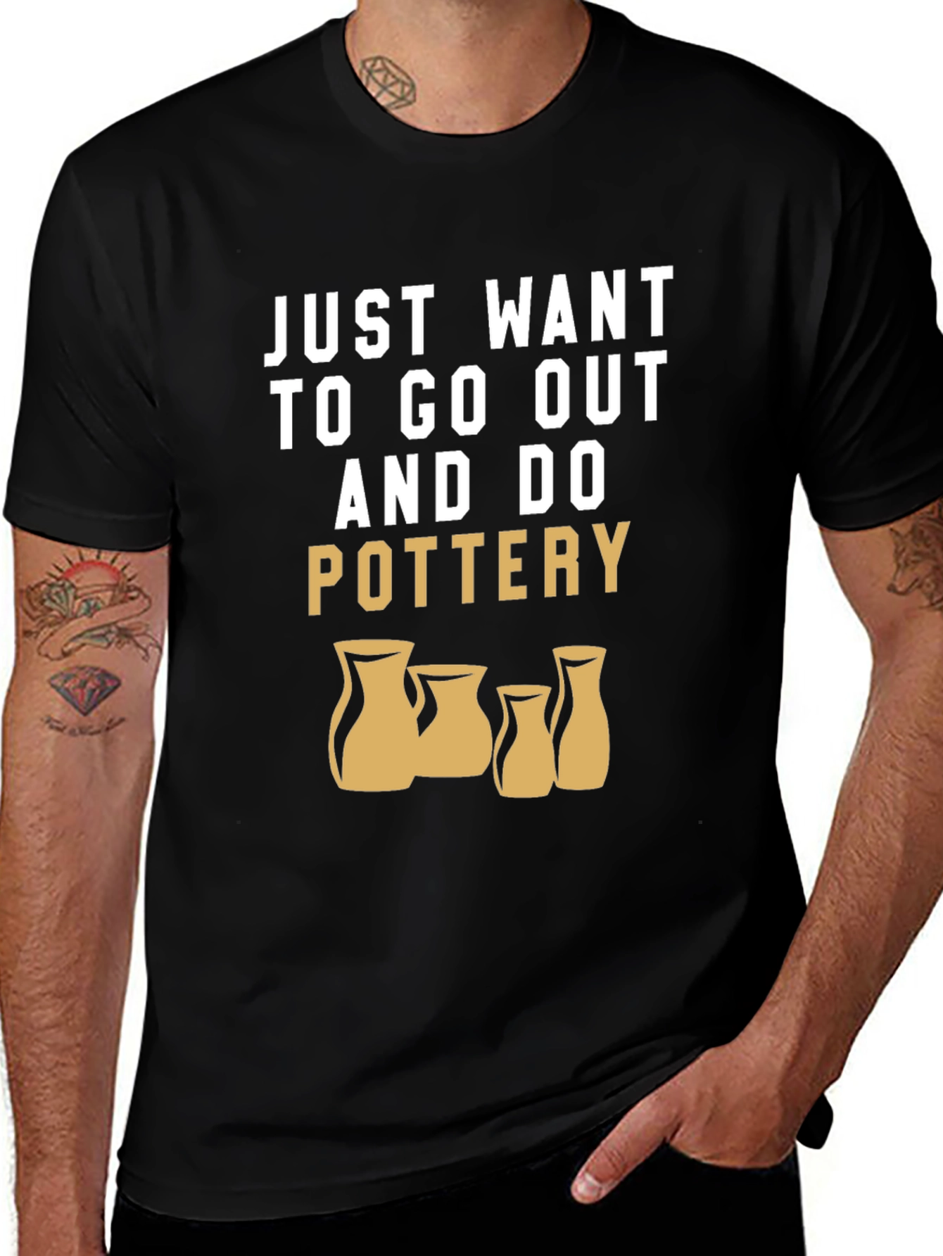 Variant 4 of Pottery Lover's T-Shirt: Just Want to Go Out and Do Pottery