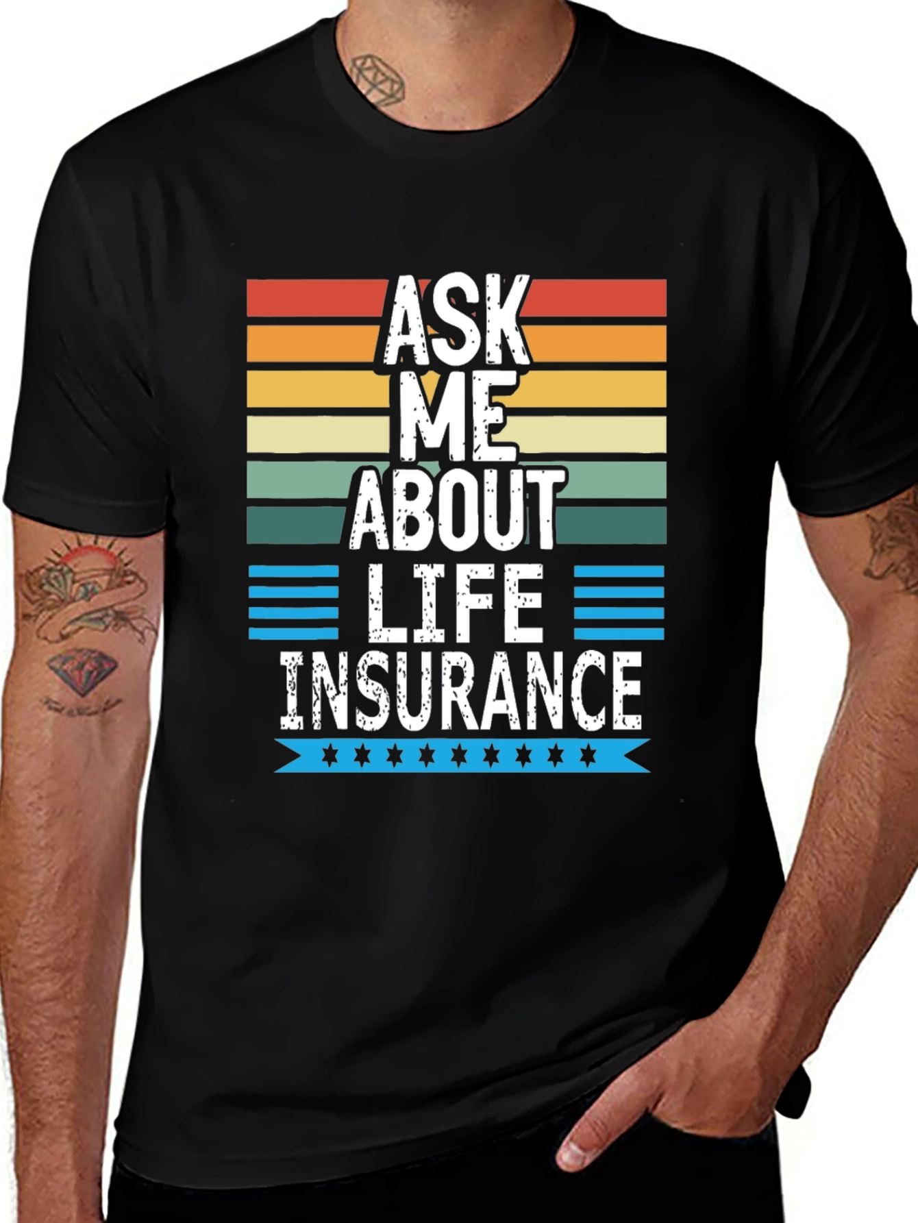 Variant 25 of Ask Me About Life Insurance Graphic Tee