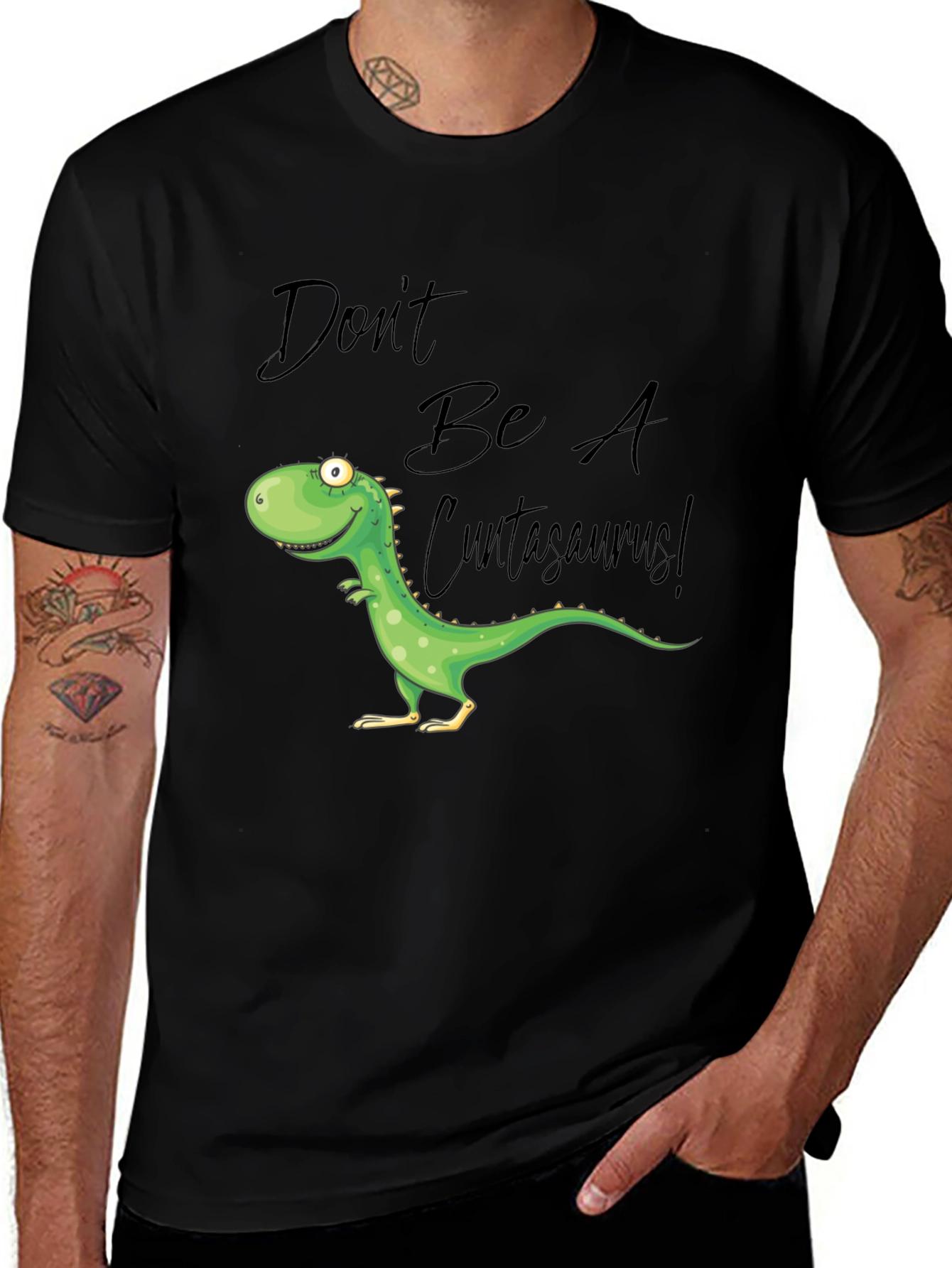 Variant 20 of Don't Be A Cuntasaurus! Graphic T-Shirt