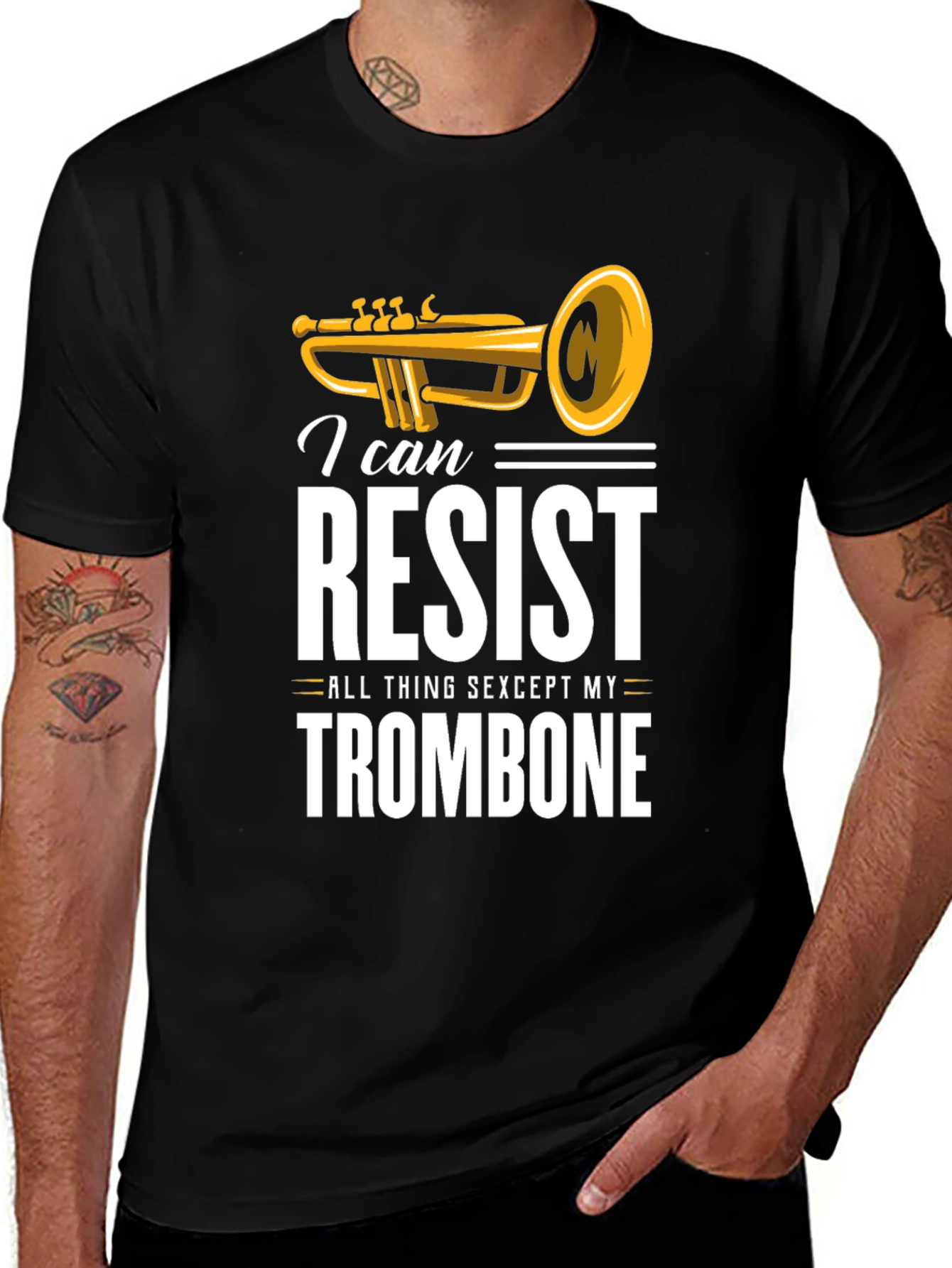 Variant 23 of I Can Resist All Things Except My Trombone T-Shirt
