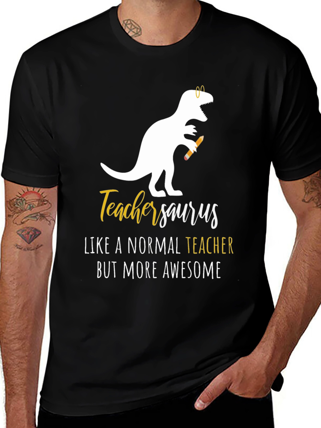 Variant 21 of Teacher T-Shirt - Teachersaurus Like a Normal Teacher