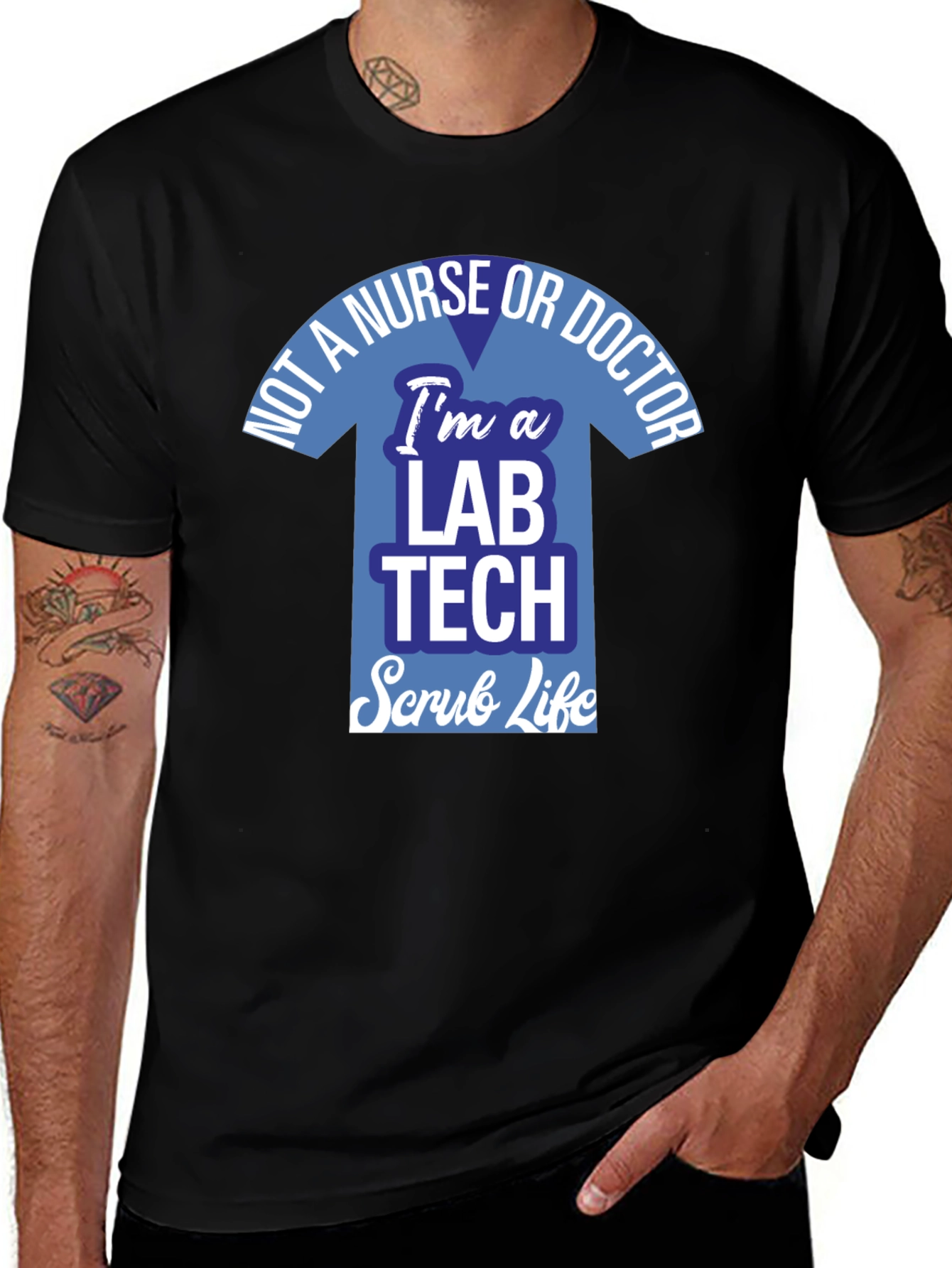 Lab Tech T-Shirt - Not a Nurse or Doctor - Scrub Life